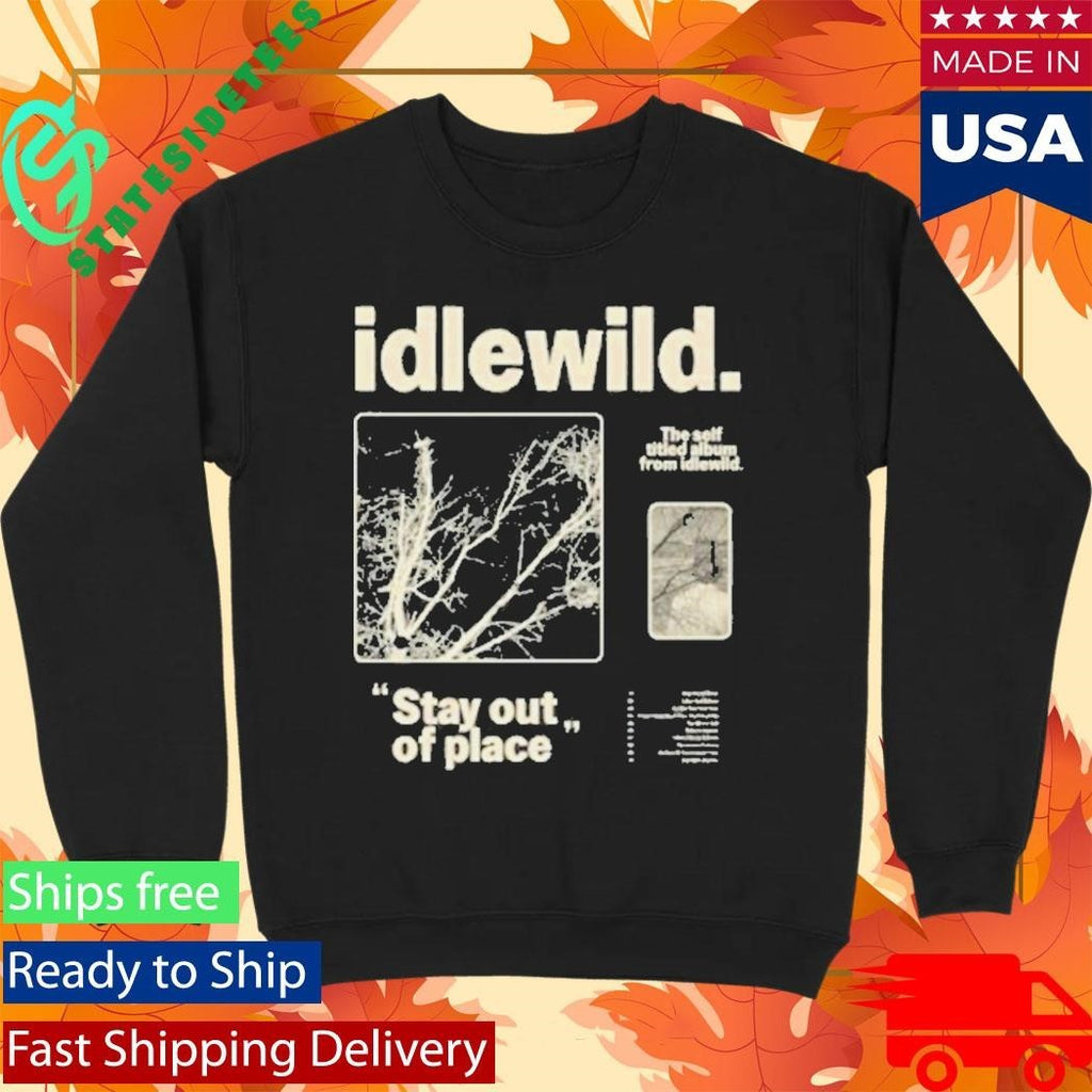 Idlewild Stay Out Of Place Shirt