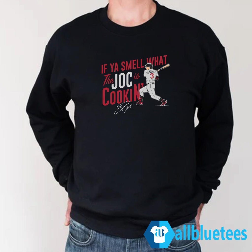 If Ya Smell What The Joc Pederson Is Cookin’ Shirt