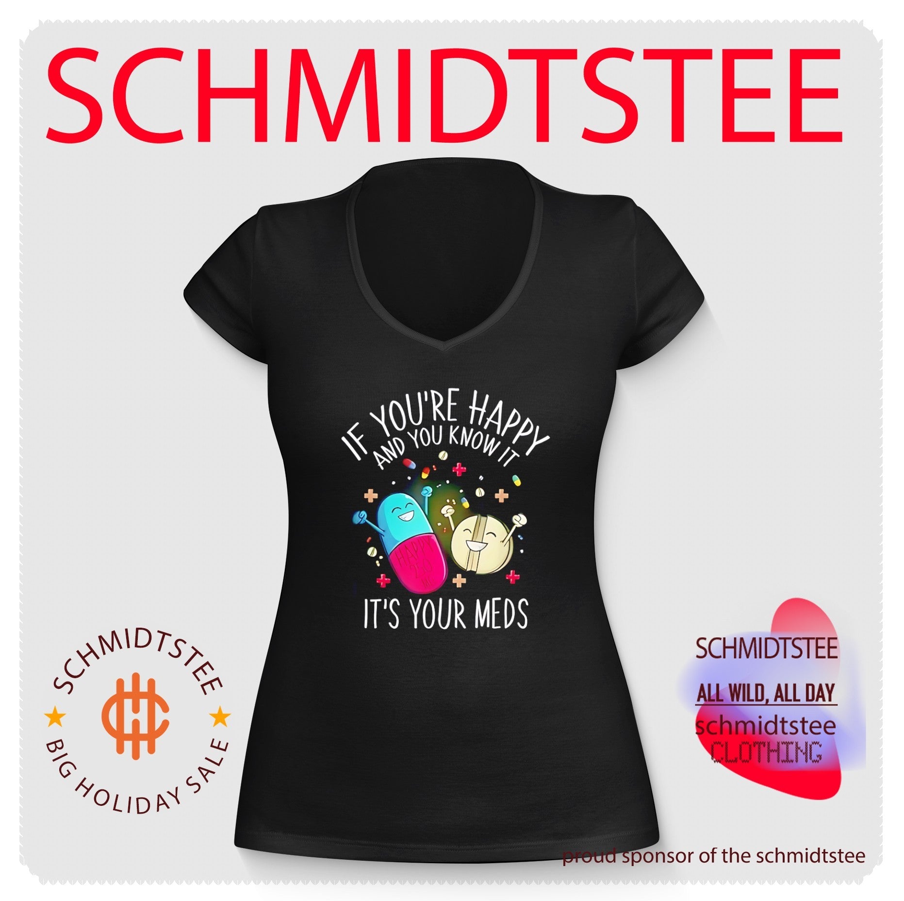If you’re happy and you know it it’s your meds graphic shirt