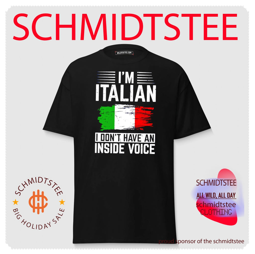 I’m Italian I Don’t Have an Inside Voice shirt