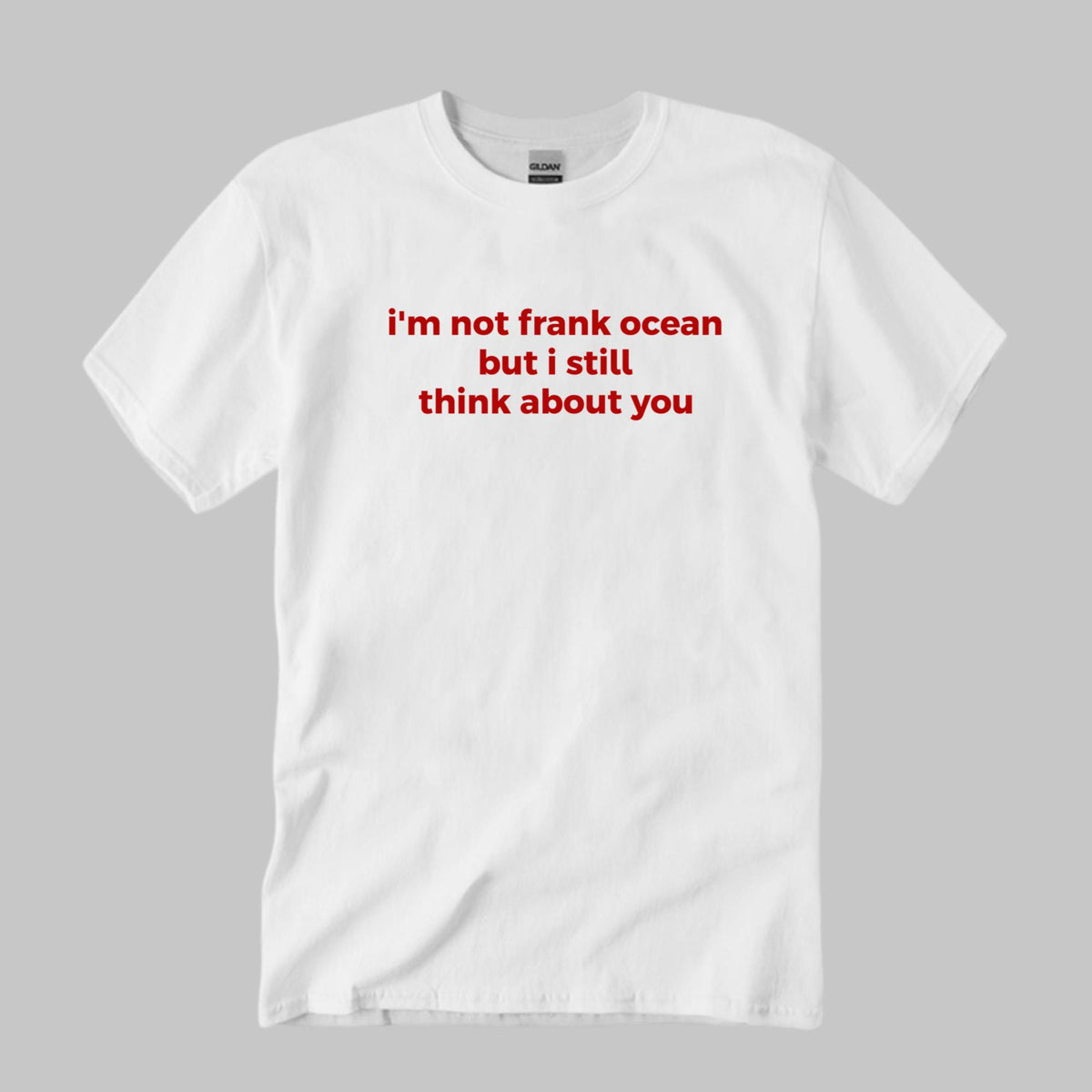 I’m Not Frank Ocean Think About You Shirt