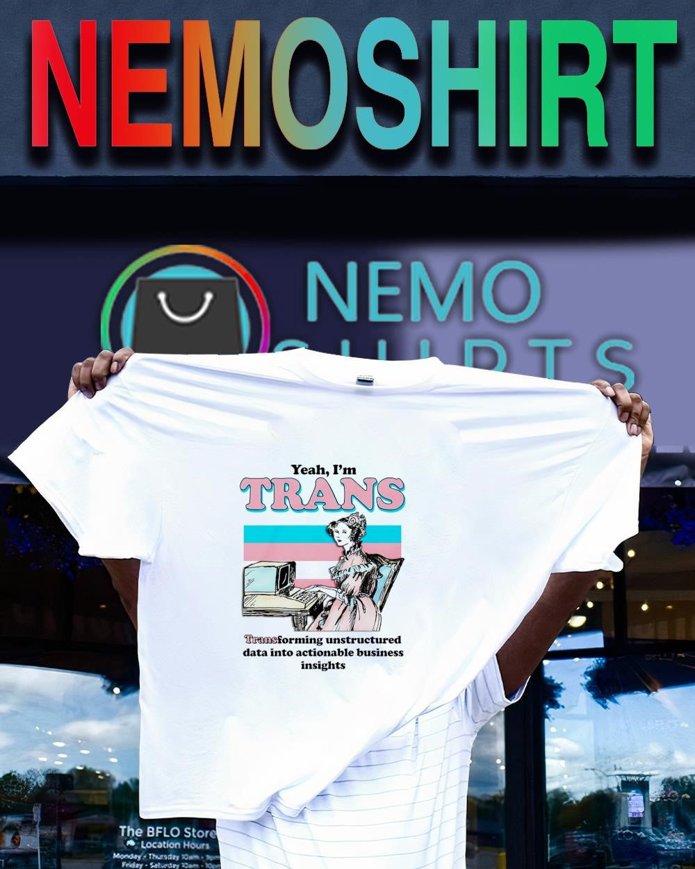 I’m Trans transforming unstructured data into actionable business insights shirt