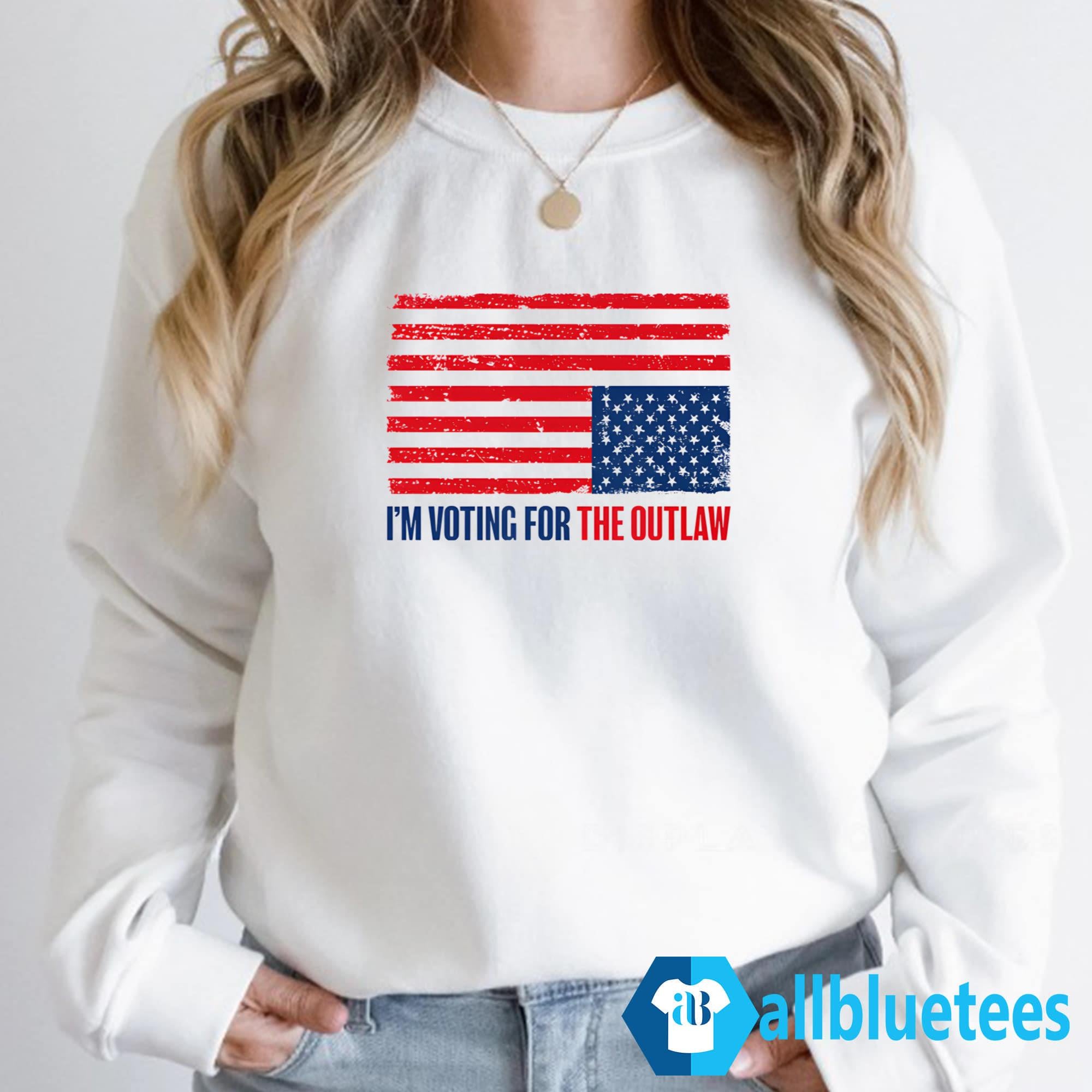 I’m Voting For The Outlaw Shirt