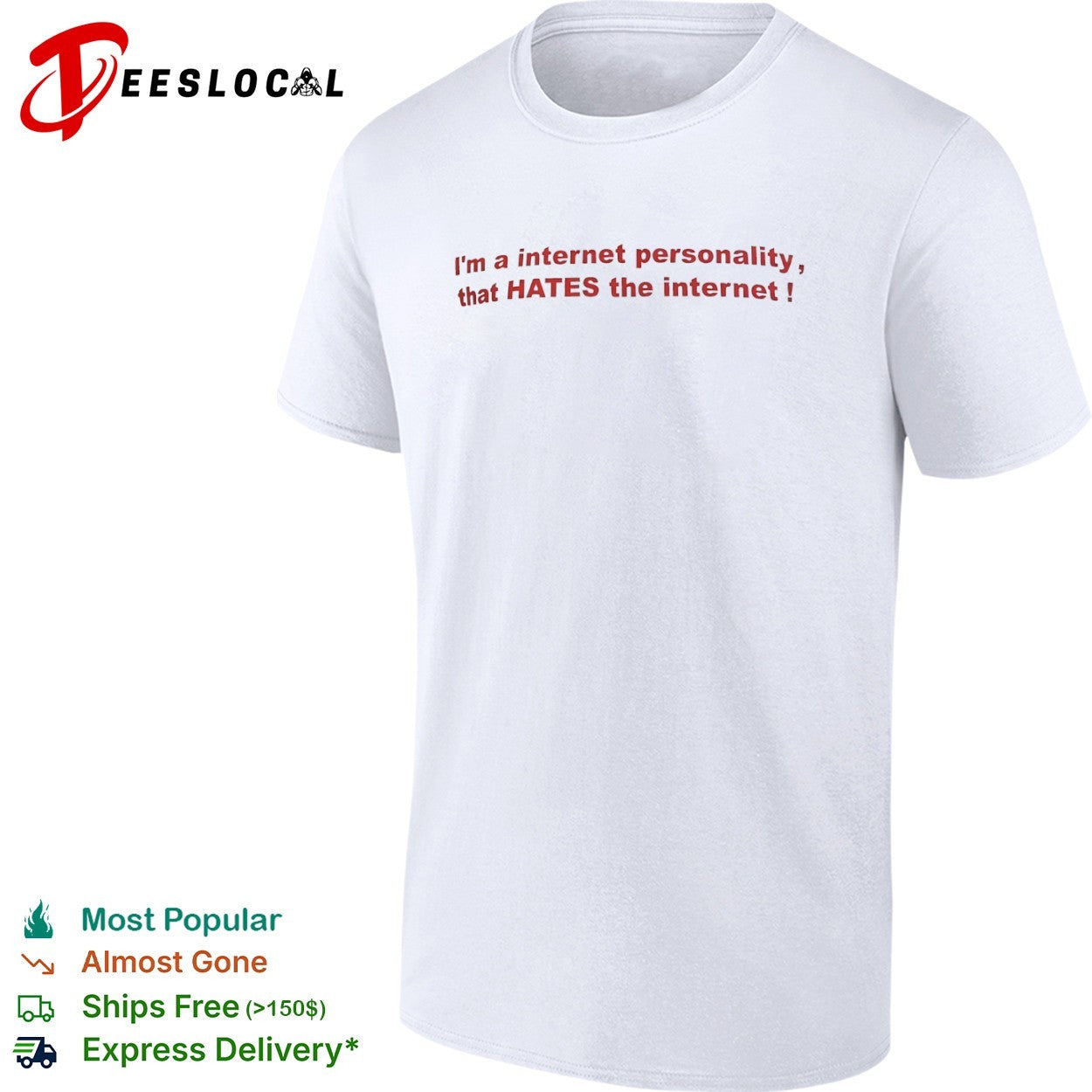 I’m a internet personality that HATES the internet shirt