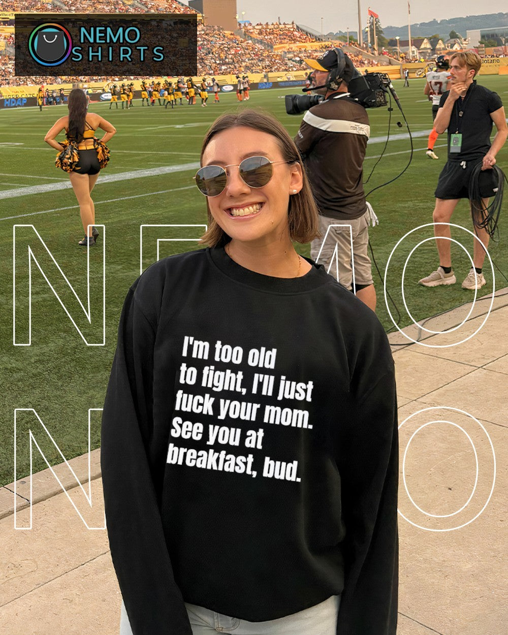 I’m too old to fight I’ll just fvck your mom see you at breakfast shirt