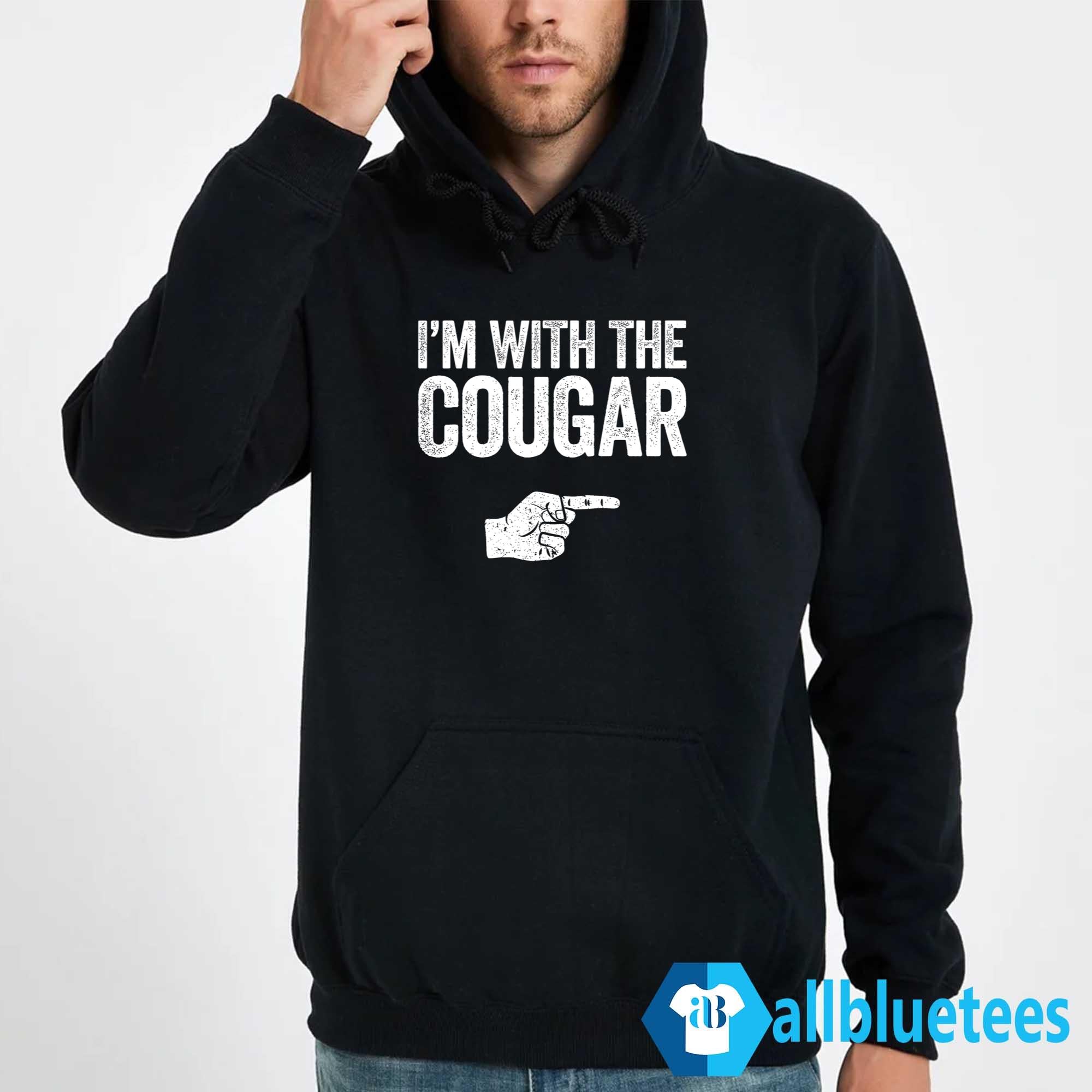 I’m With The Cougar Shirt