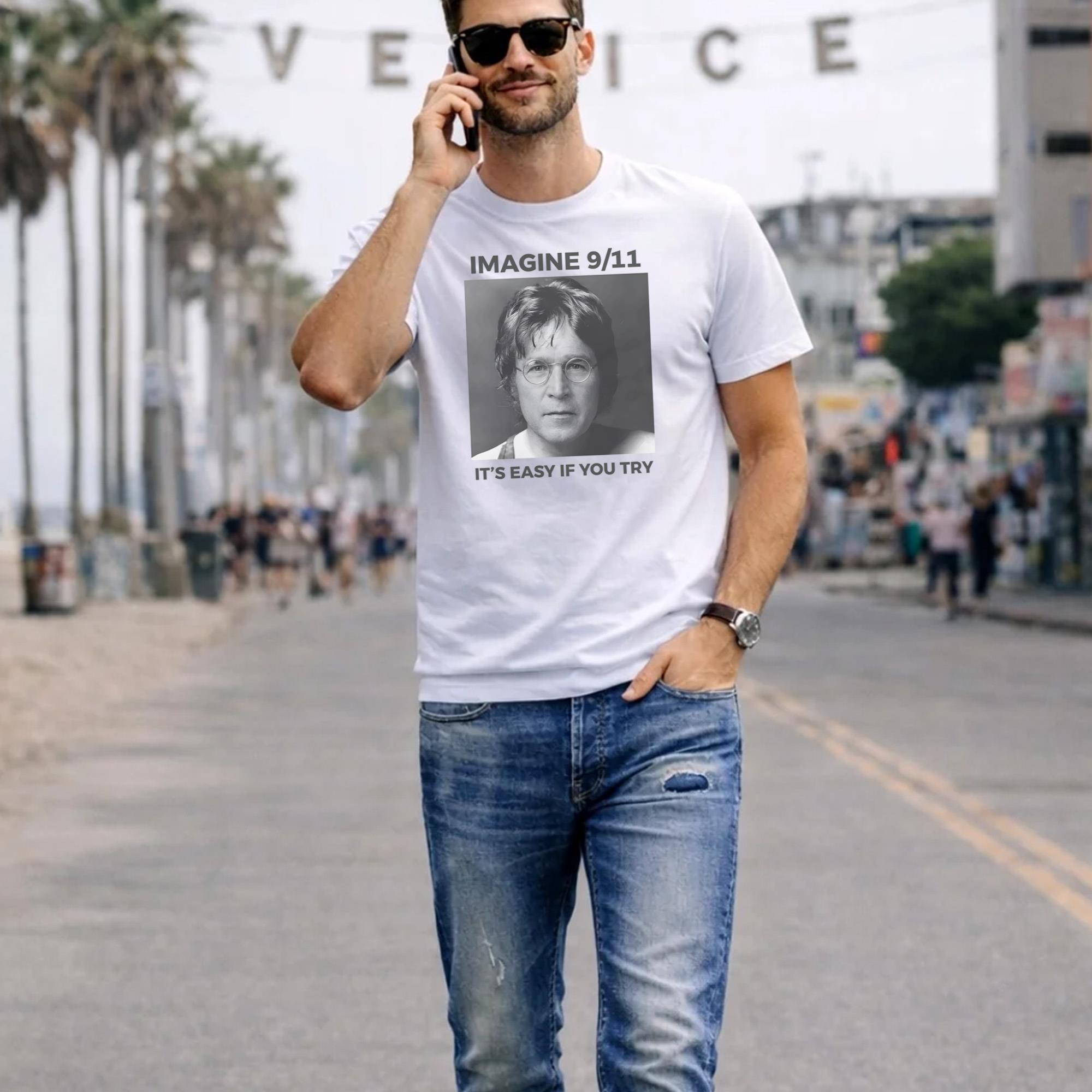 Imagine 9/11 It’s Easy If You Try Shirt