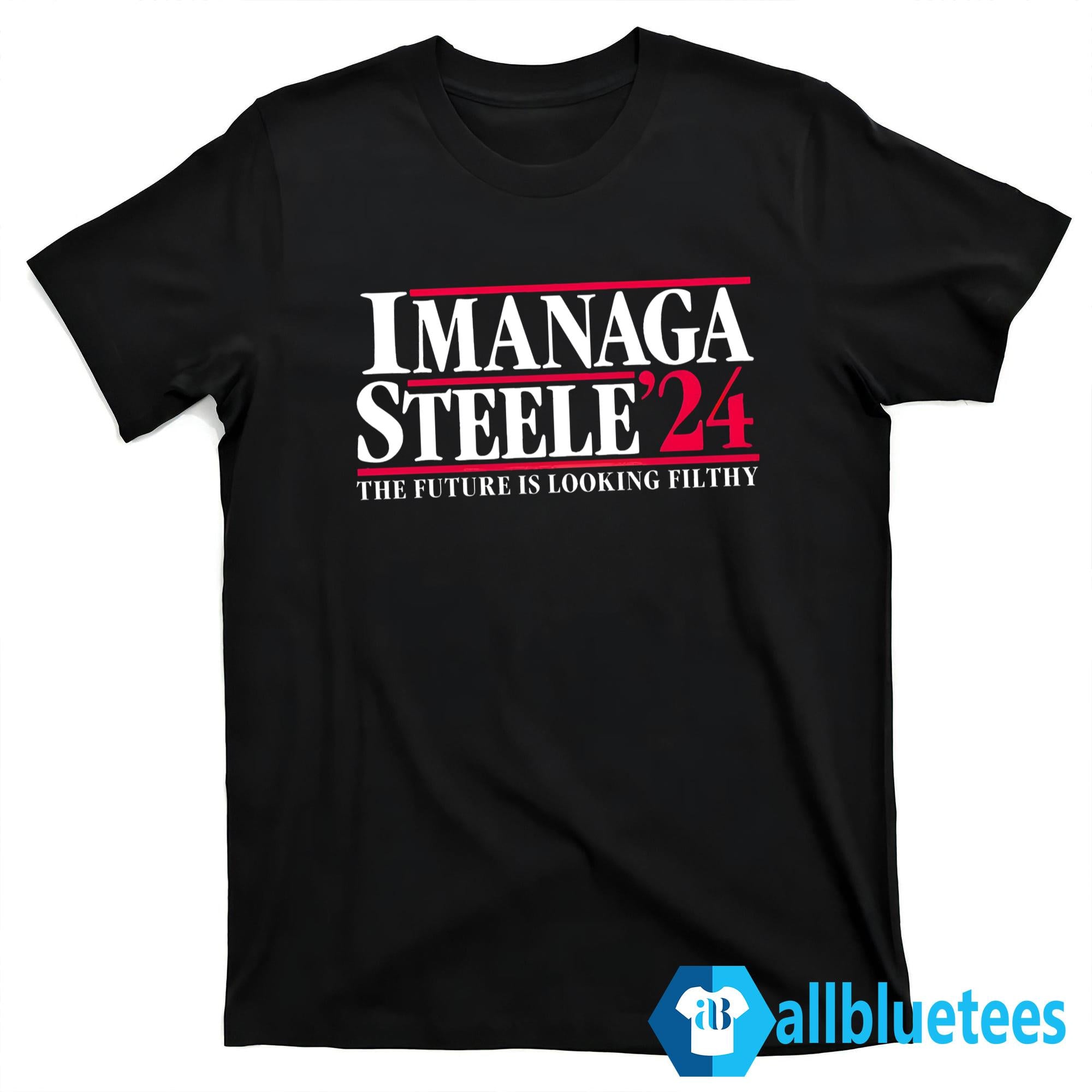 Imanaga Steele 2024 The Future Is Looking Filthy Shirt