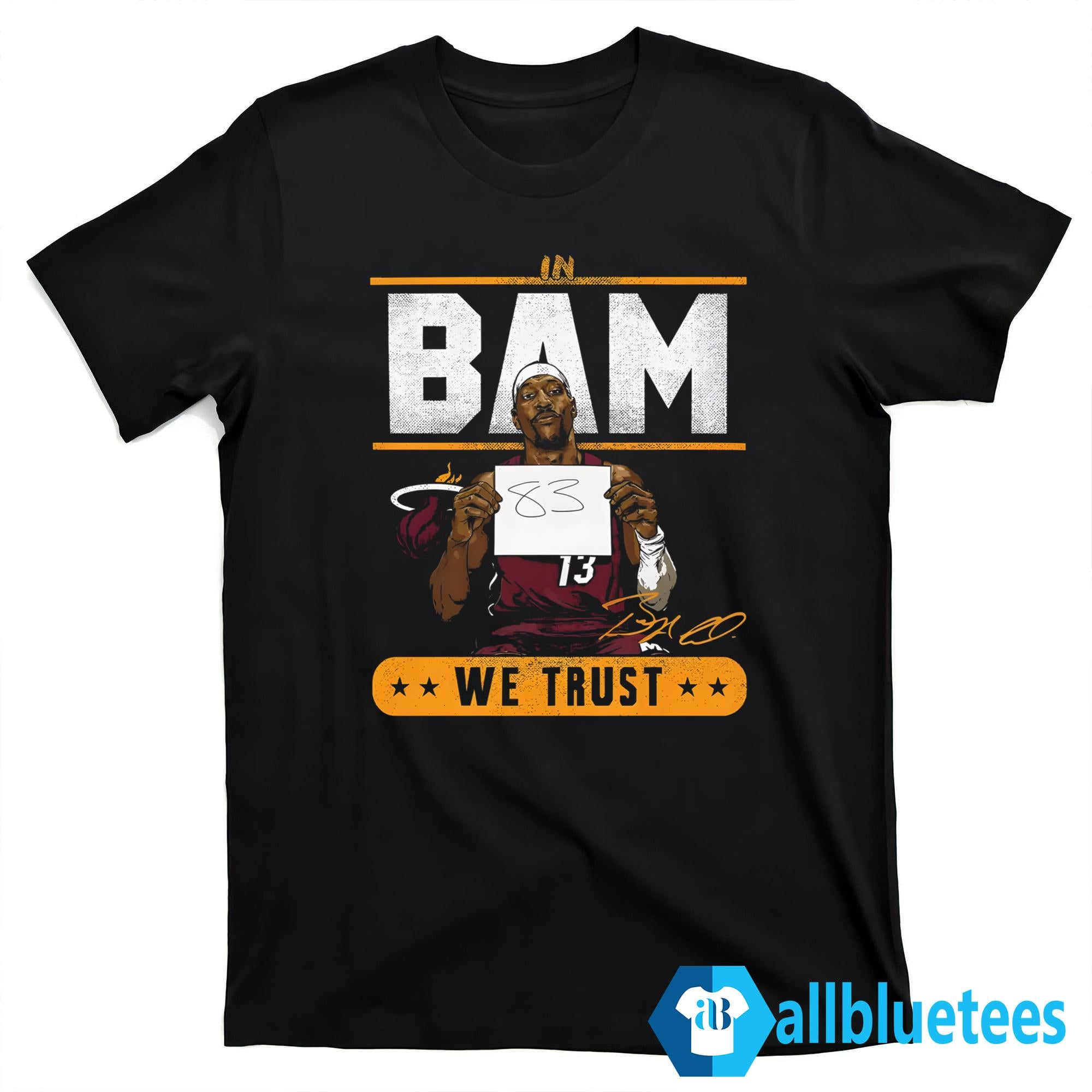 In Bam We Trust Shirt