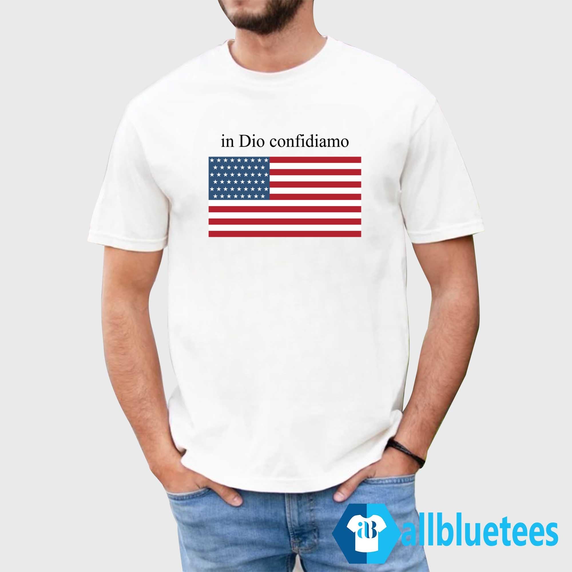 In Dio Confidiamo Shirt