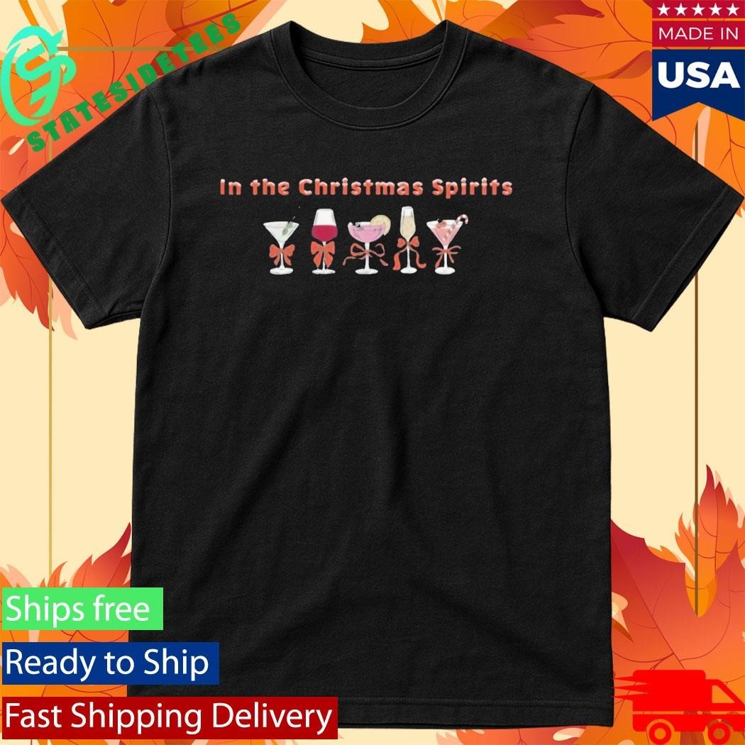 In The Christmas Spirits Shirt