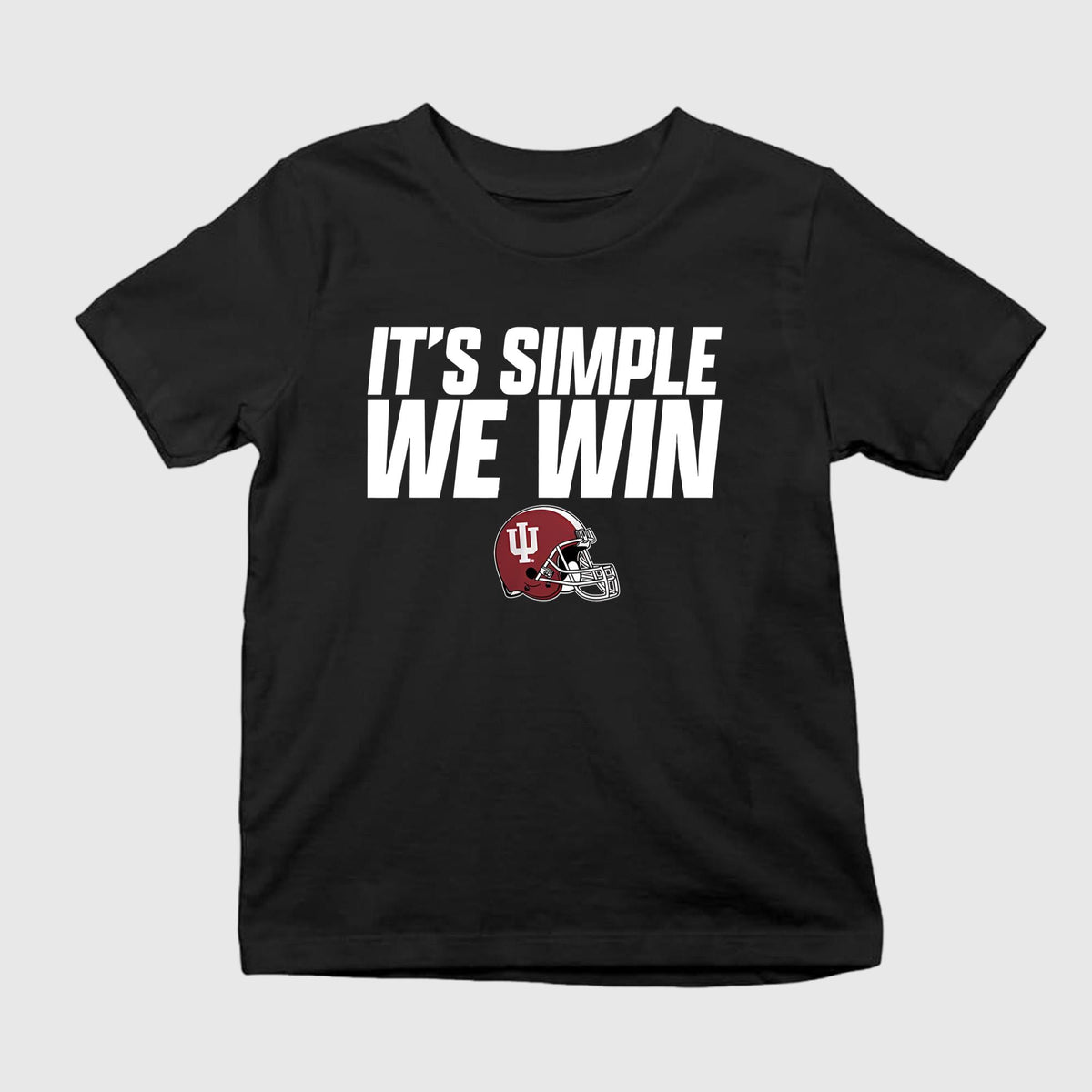 Indiana It’s Simple We Win Shirt