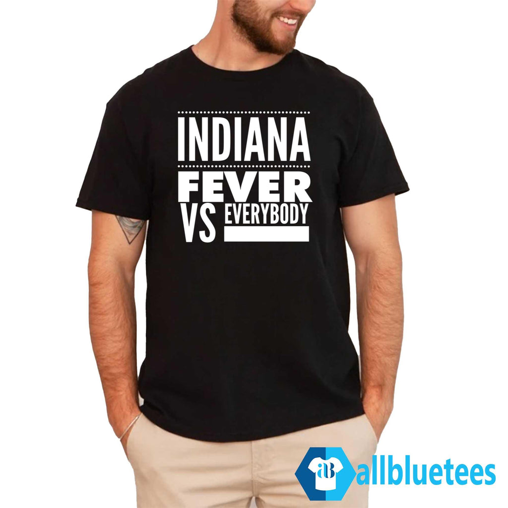 Indiana Fever Vs Everybody Shirt