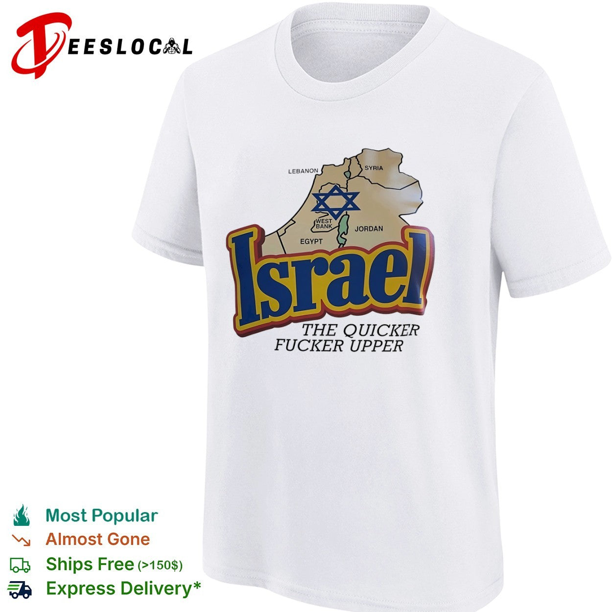 Israel the quicker fucker upper shirt