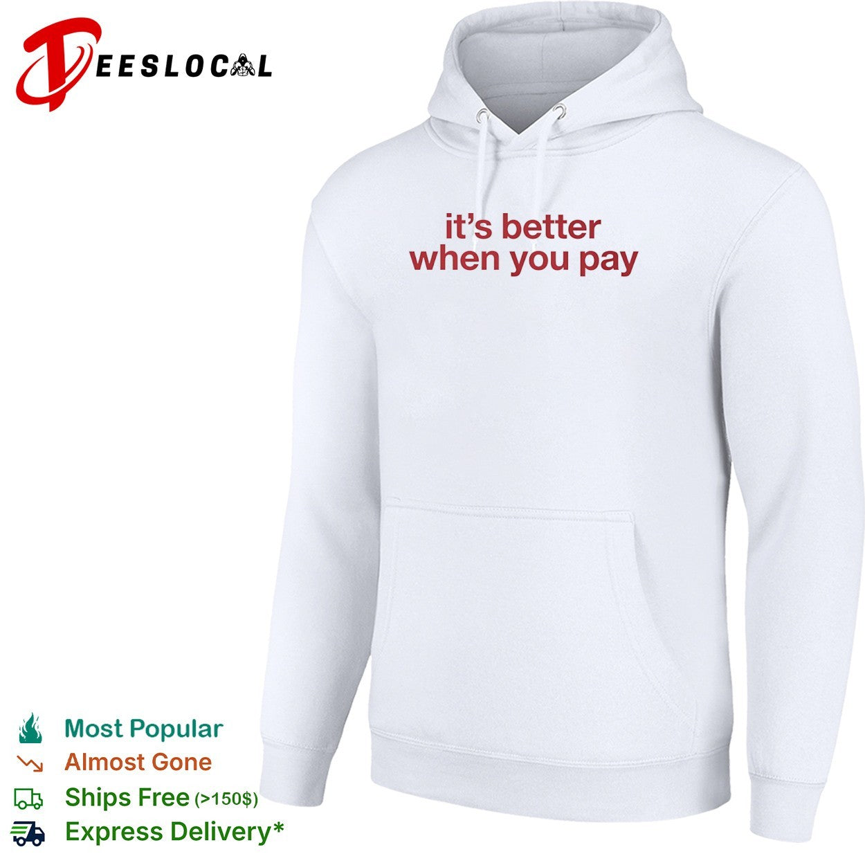 It is better when you pay shirt