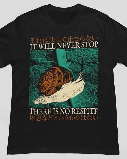'It Will Never Stop' Shirt