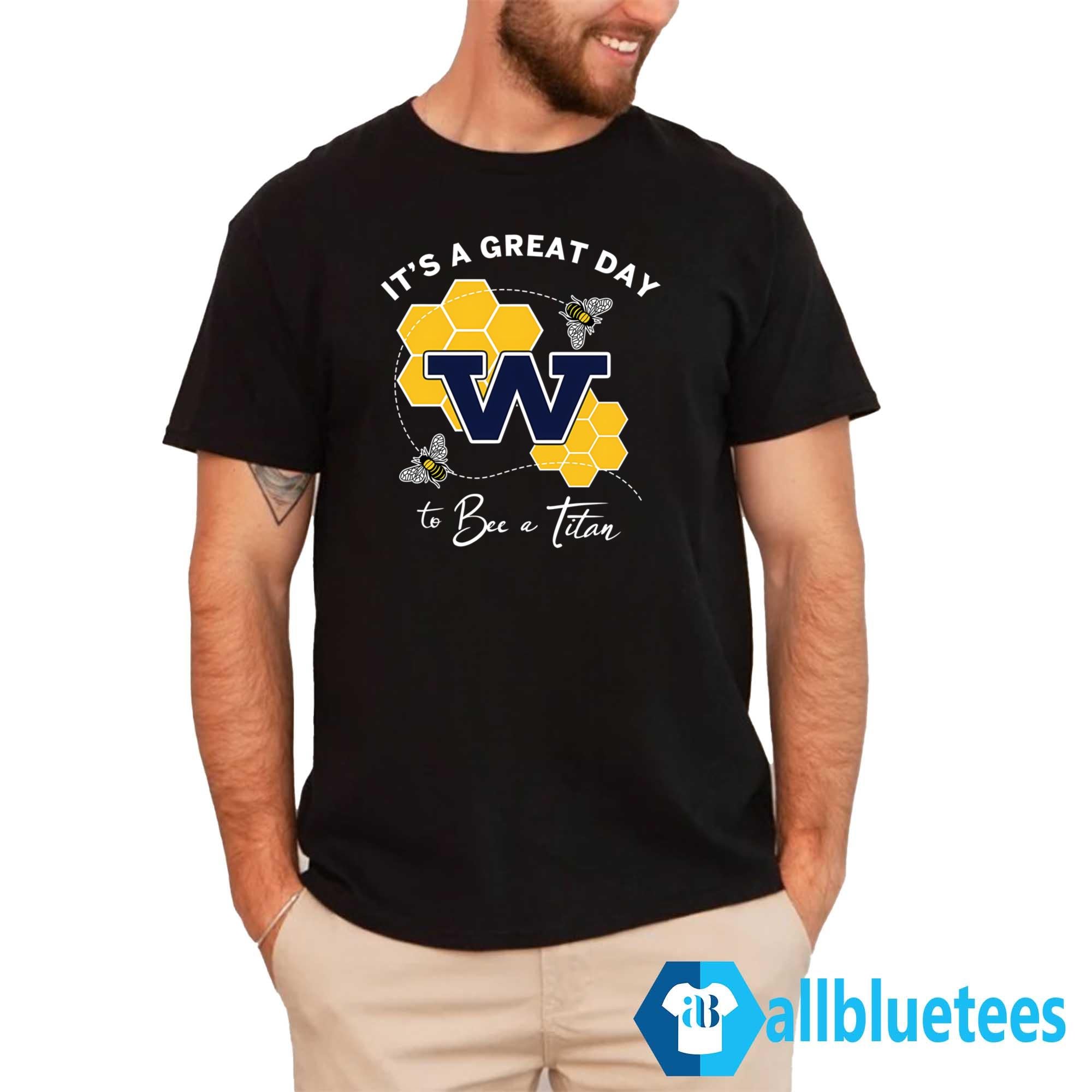 It’s A Great Day To Bee A Titan Shirt