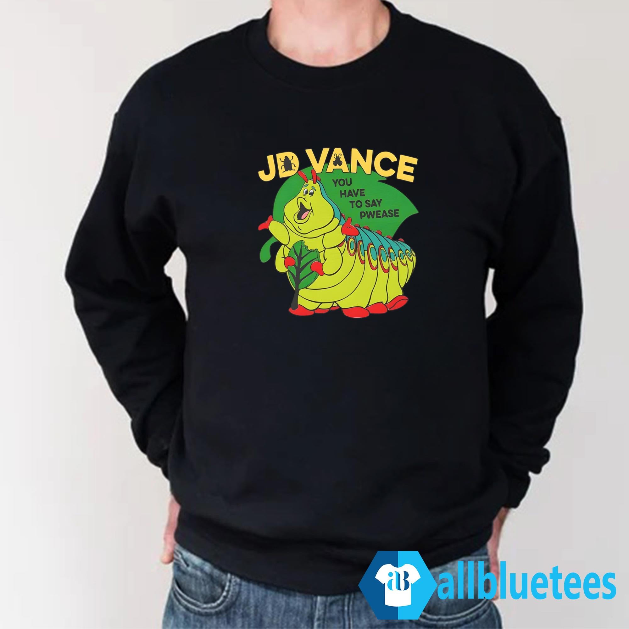 JD Vance You Have To Say Pwease Shirt