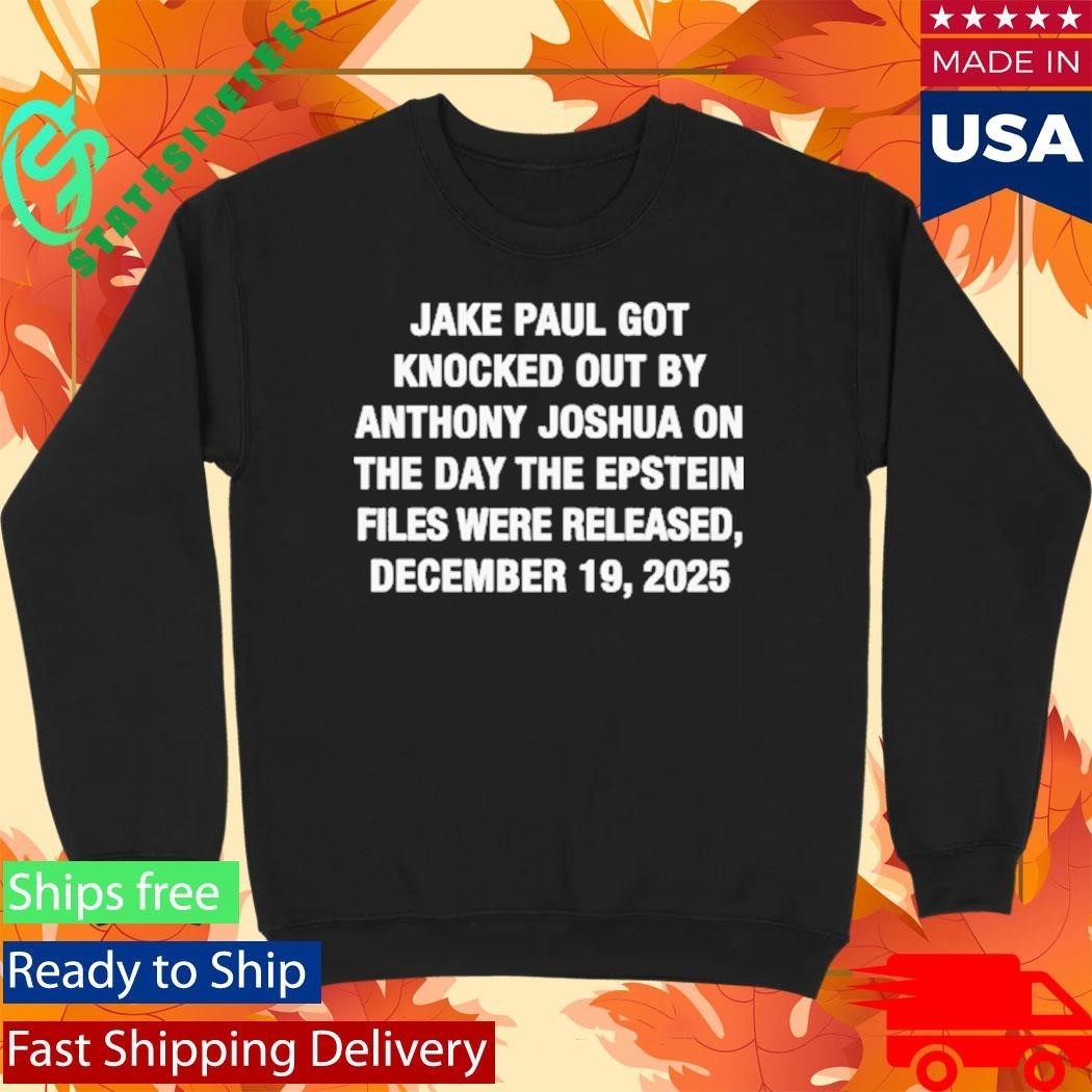 Jake Paul Got Knocked Out By Anthony Joshua Shirt
