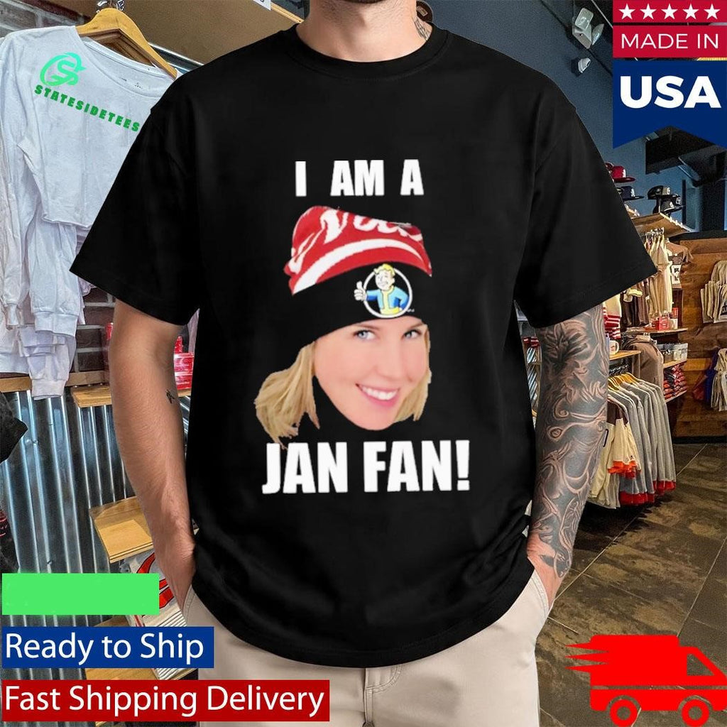 Janjohnsvo I Am A Jan Fan Shirt