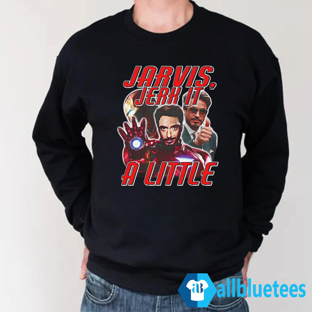 Jarvis Jerk It A Little Shirt