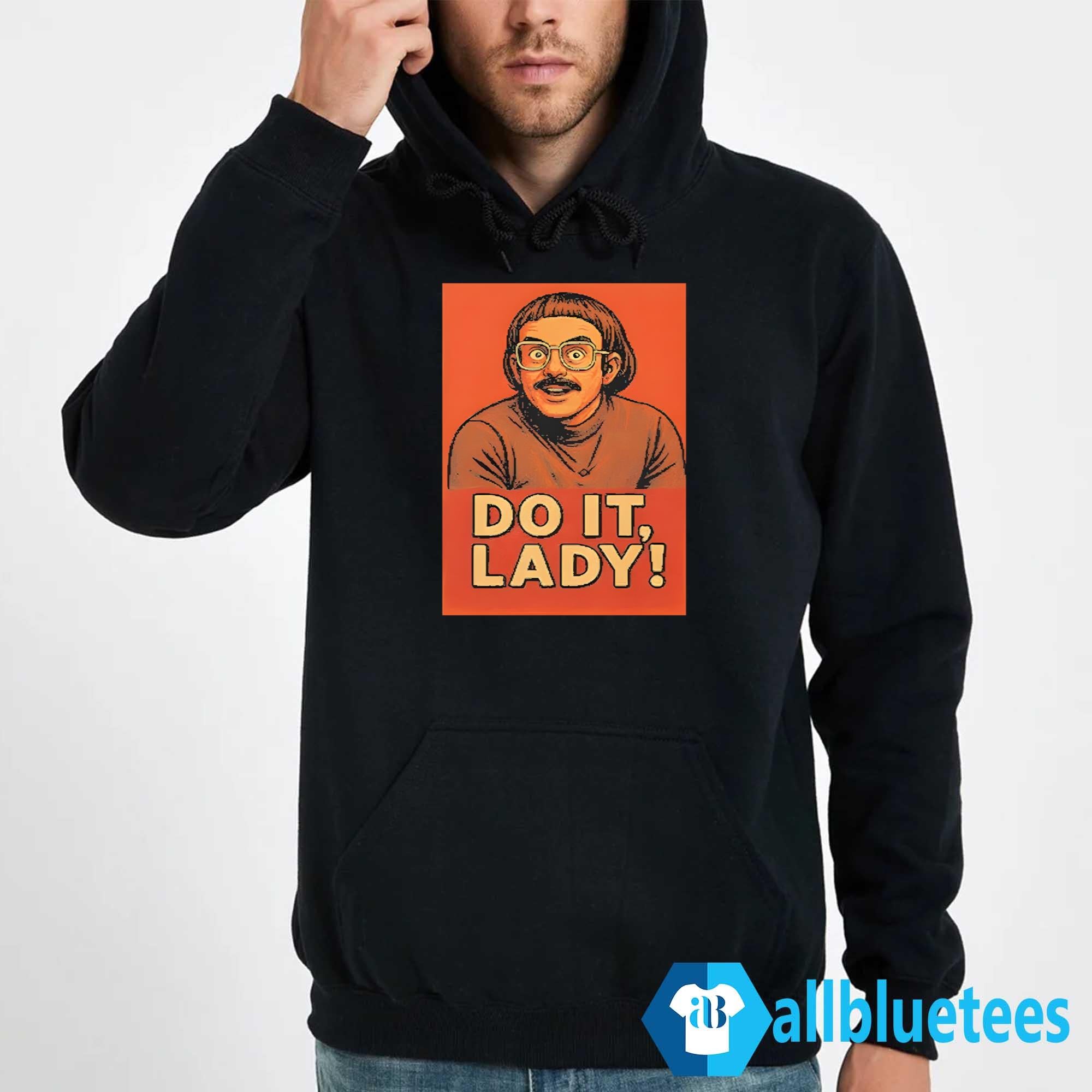 Jay Renshaw Do It Lady Shirt