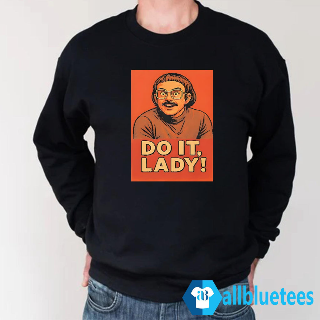 Jay Renshaw Do It Lady Shirt