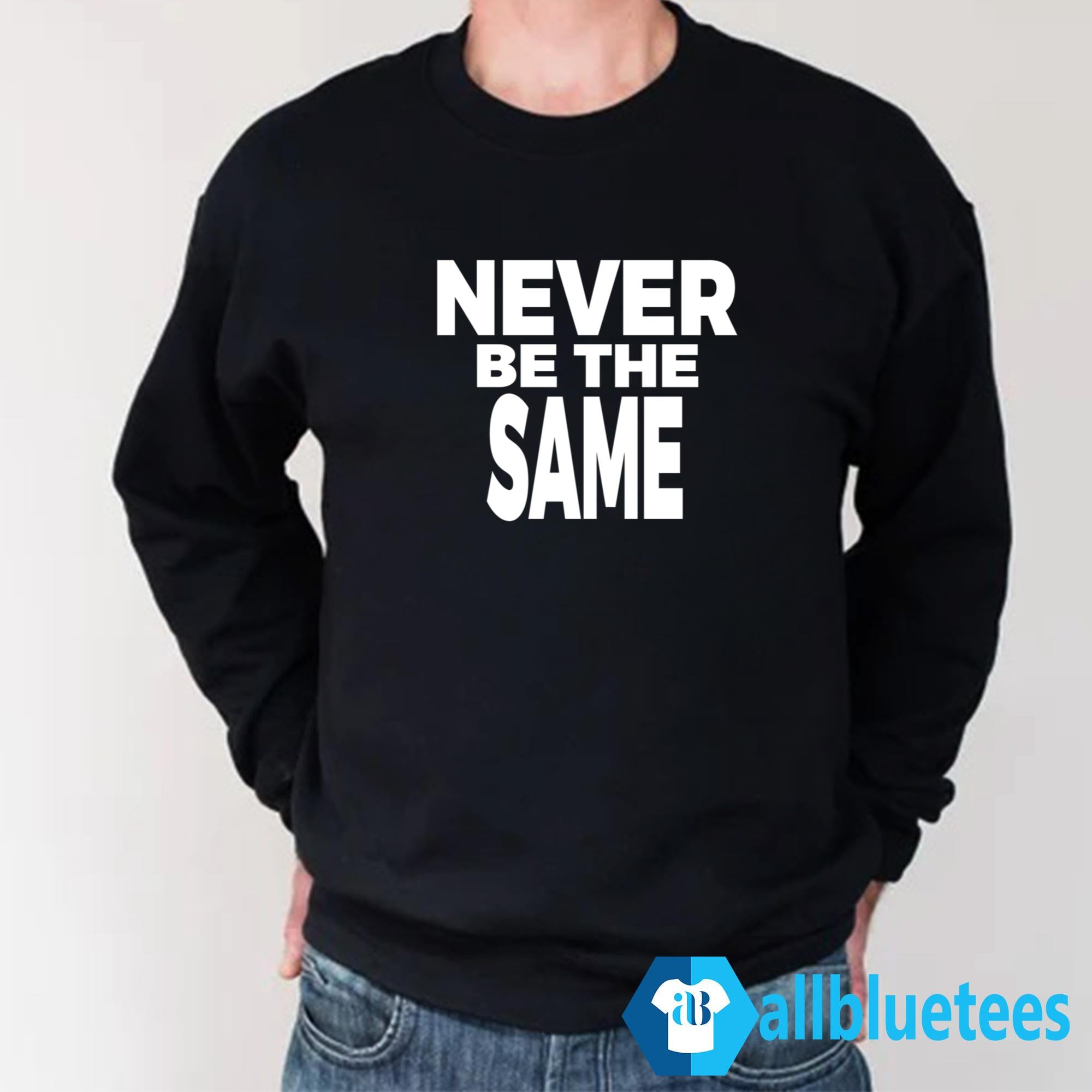 Jayson Tatum Never Be The Same Hoodie