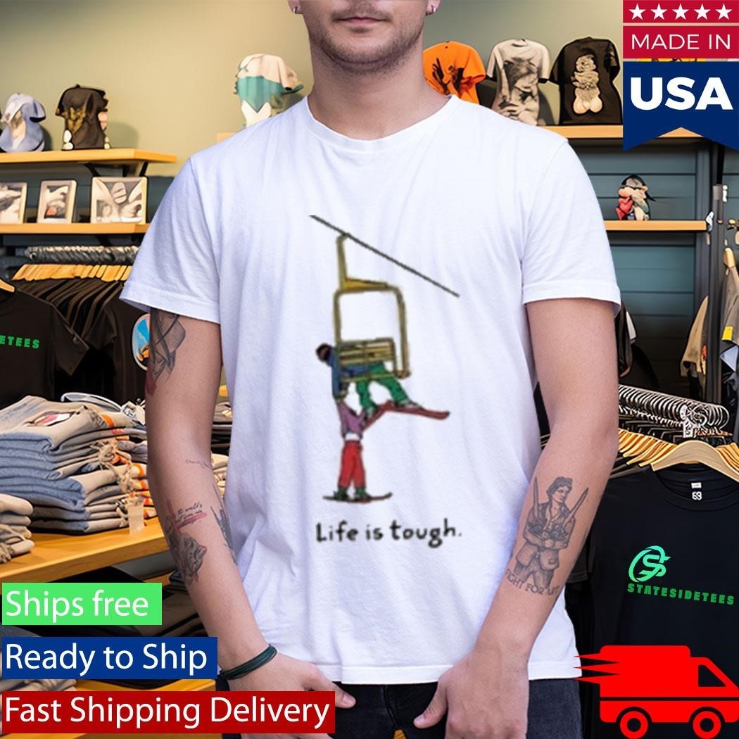 Jerry Of The Day Life Is Tough Shirt