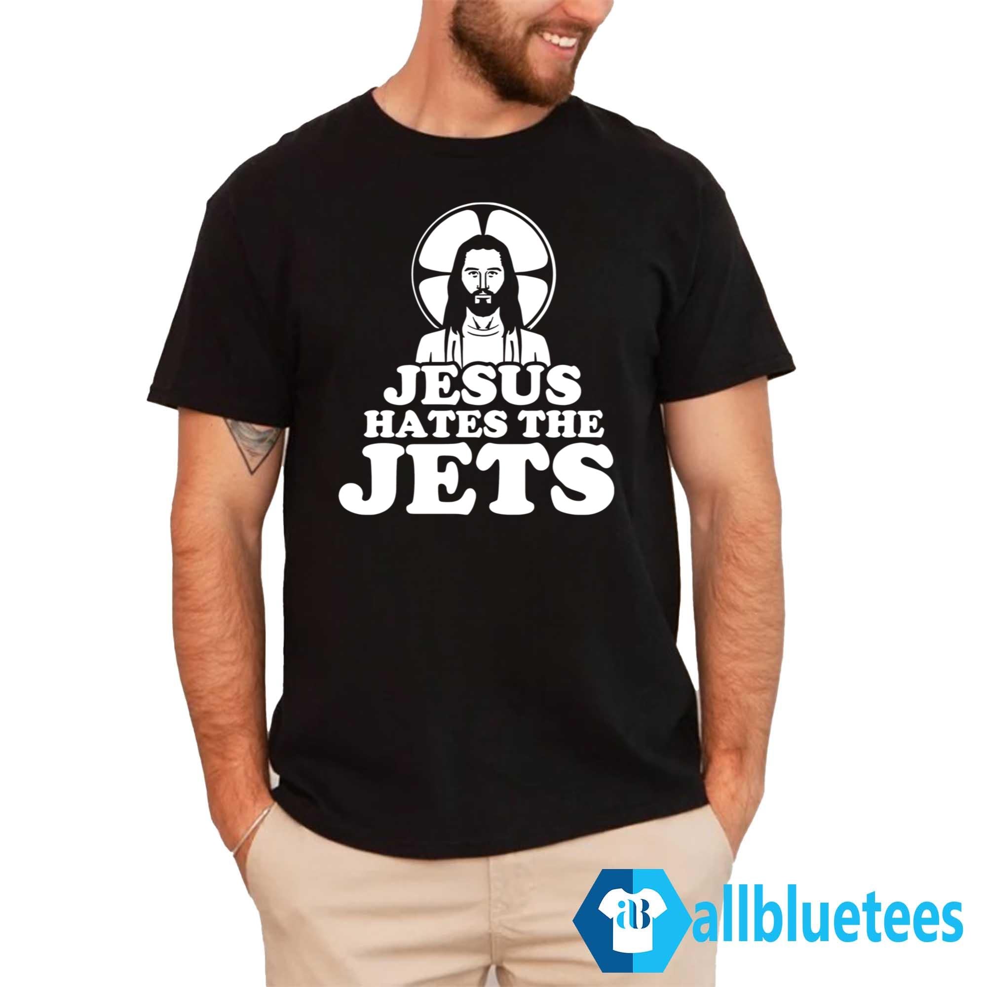 Jesus Hates The Jets T-Shirt