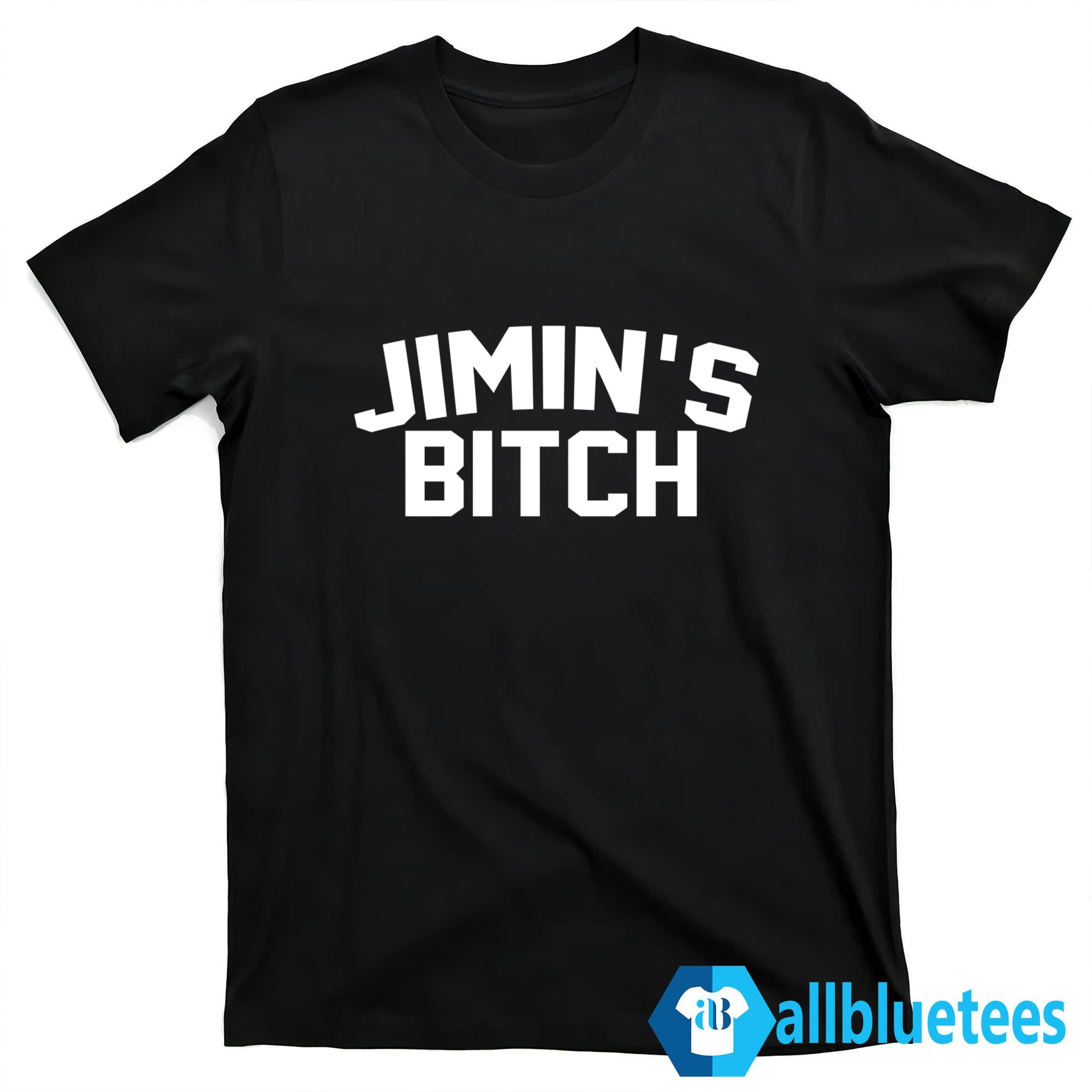 Jimin’s Bitch Shirt