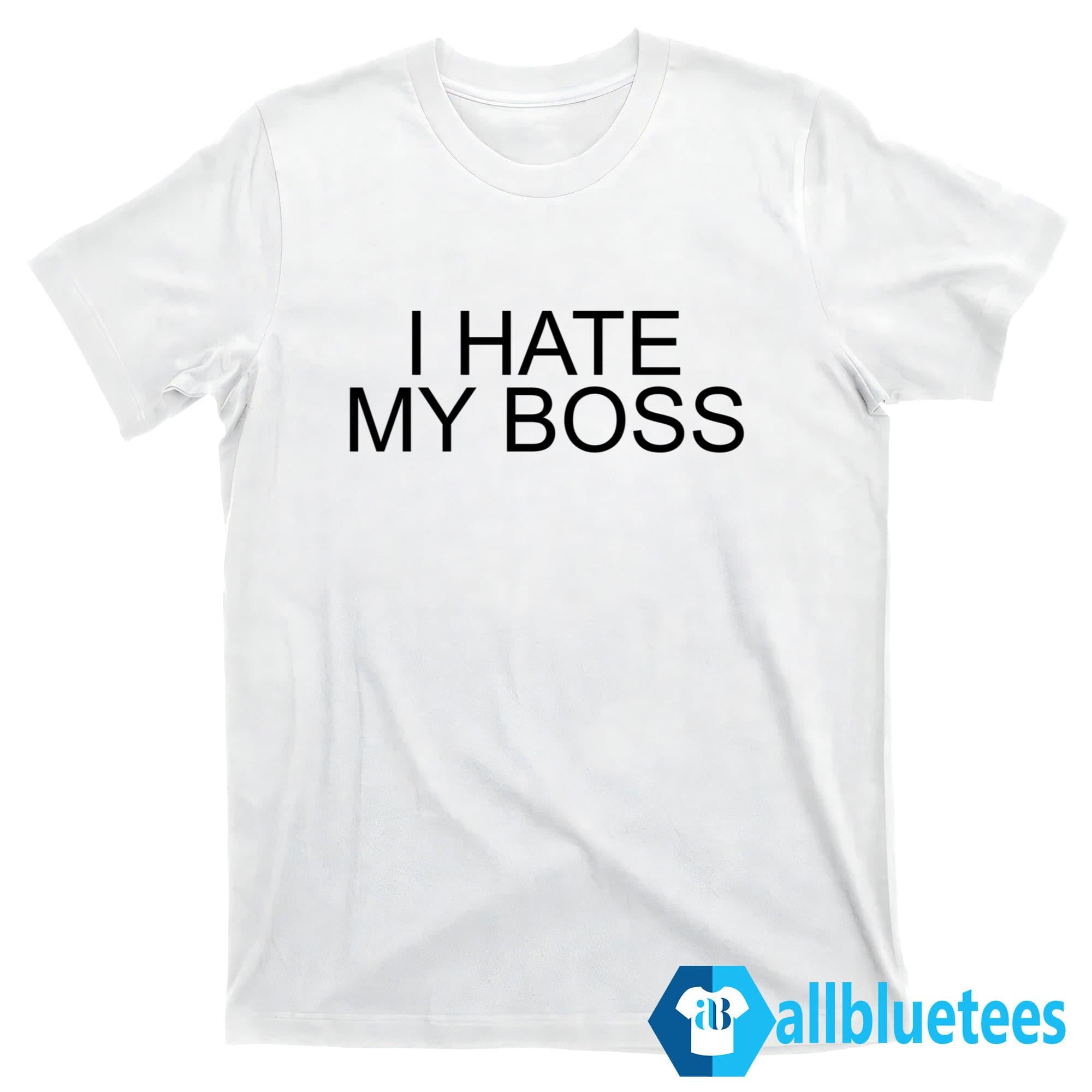 Joey King I Hate My Boss Shirt