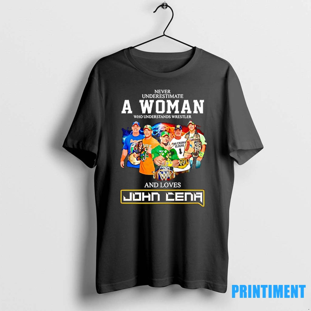John Cena Never Underestimate A Woman Who Understands Wrestler And Loves Signature Tshirts Sweater
