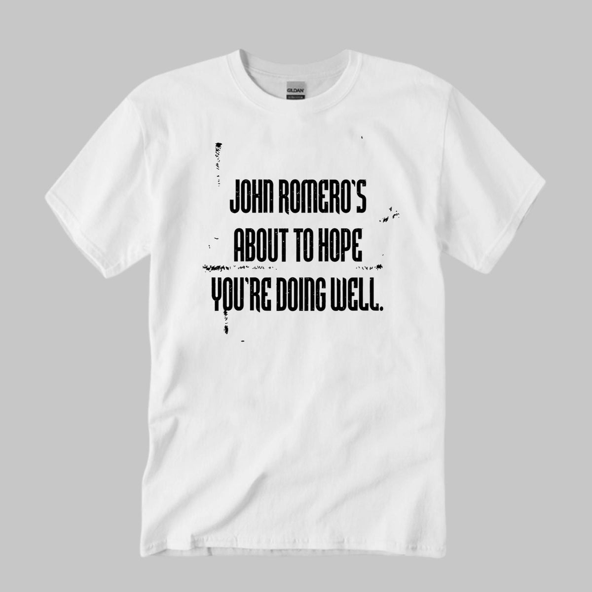 John Romero’s About To Hope You’re Doing Well Shirt
