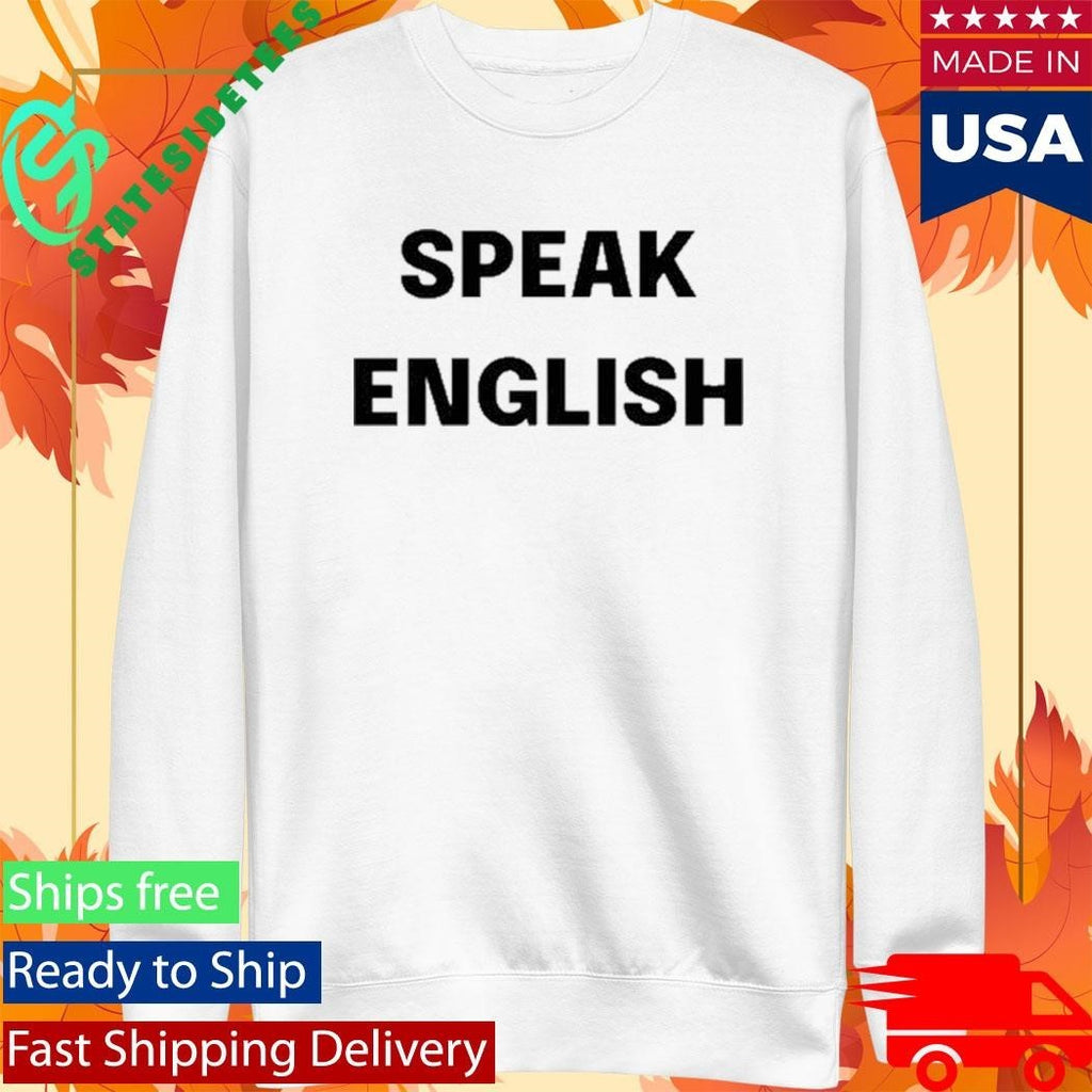 Johnrocker Speak English Shirt