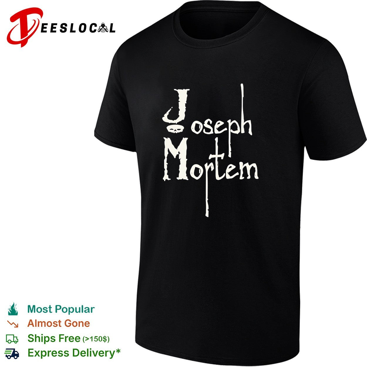 Joseph mortem gothic typography shirt