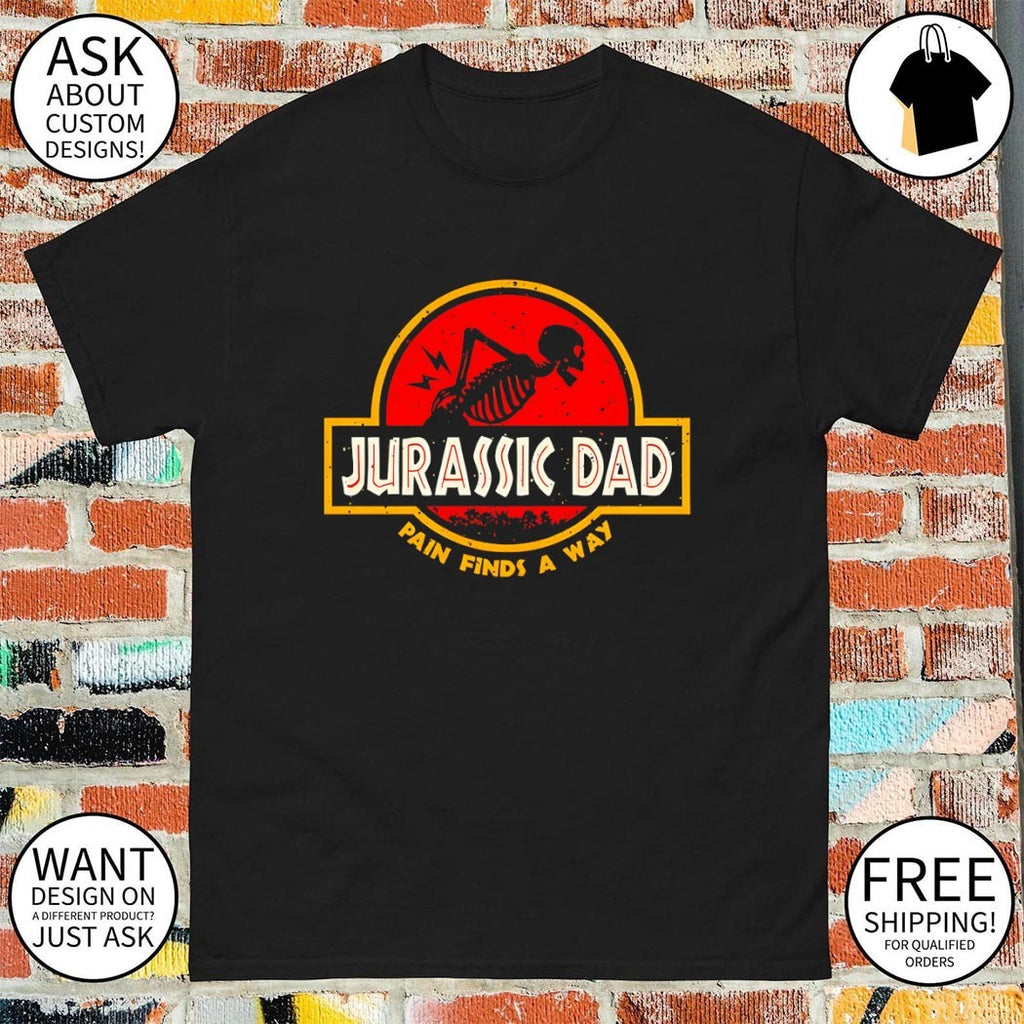 Jurassic Dad pain finds a way shirt