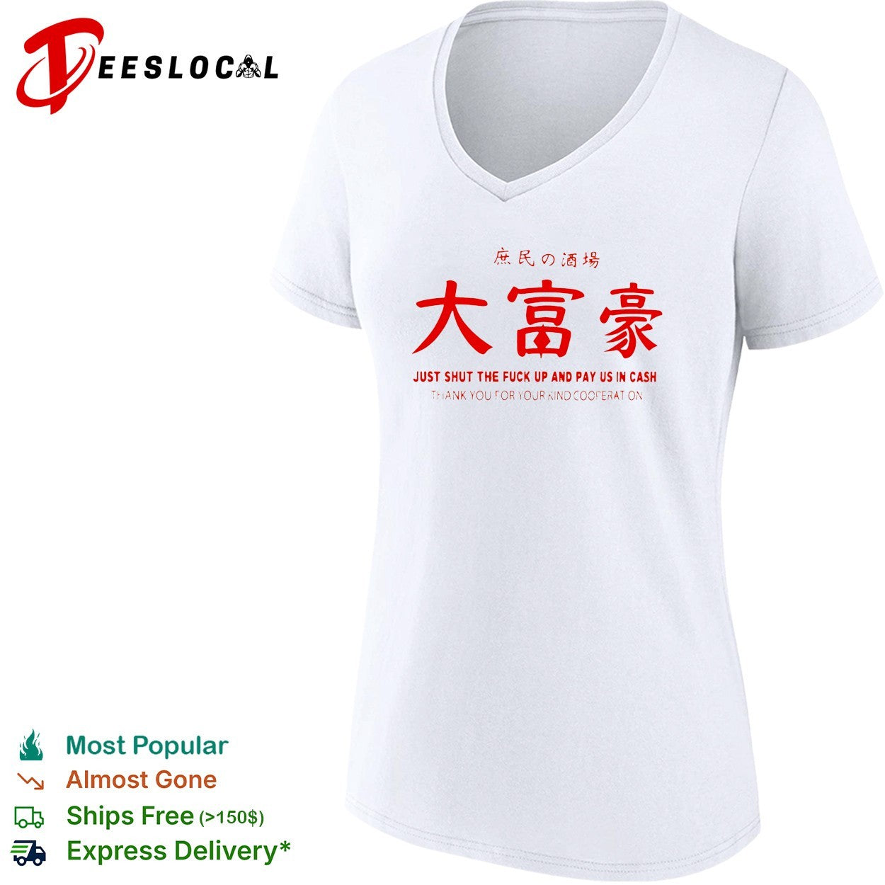 Just shut the fuck up and pay us in cash izakaya shirt