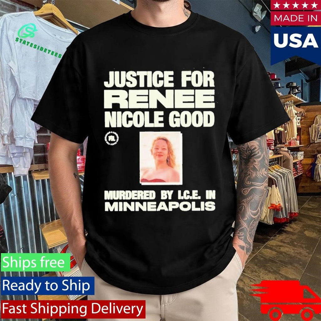 Justice For Renee Nicole Good Shirt Abolish Ice Shirt