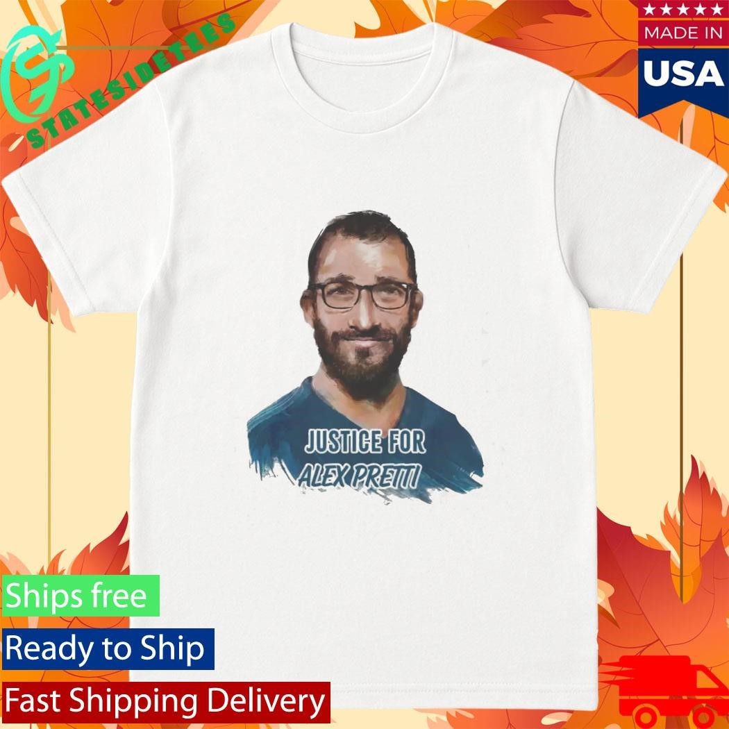 Justice for Alex Pretti Shirt