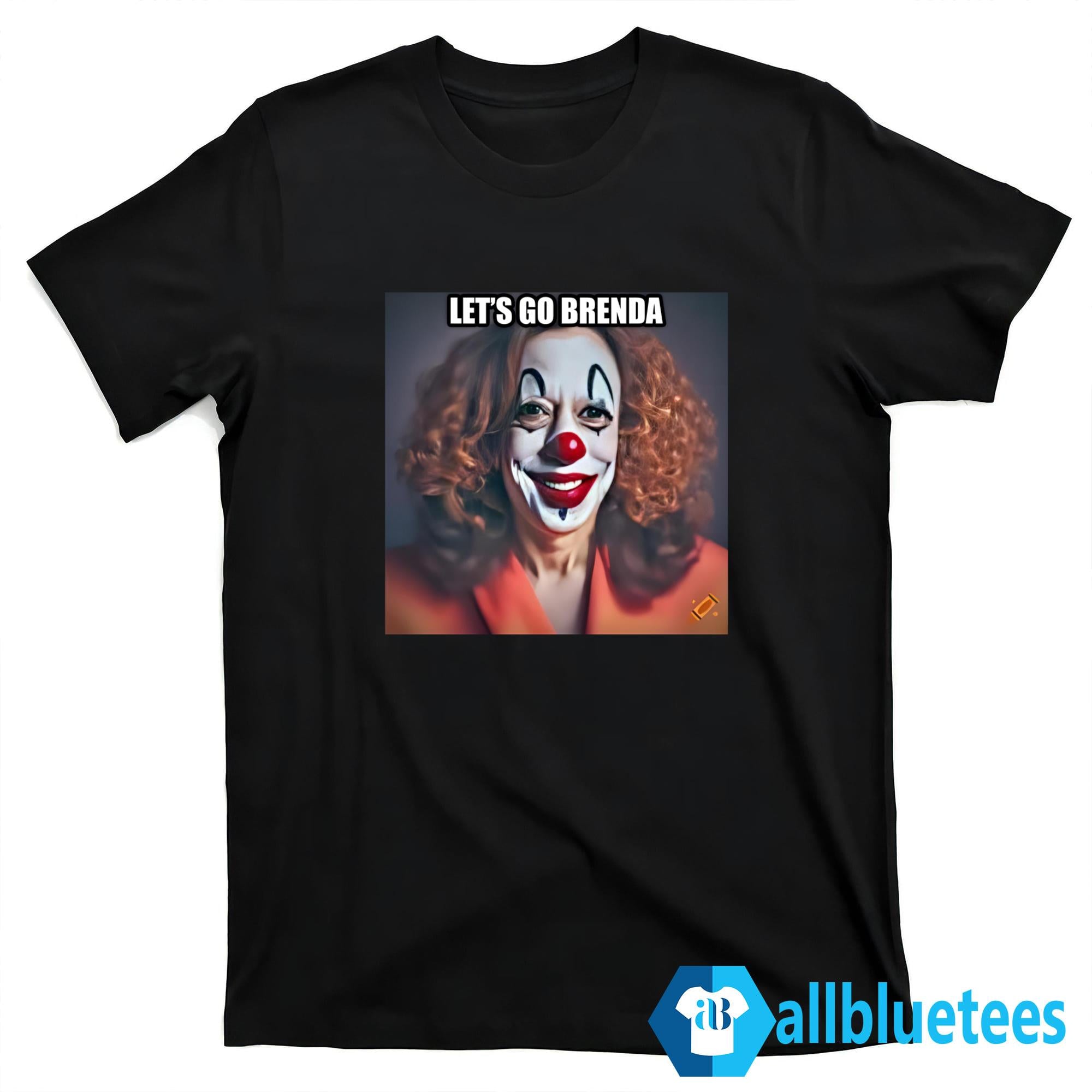 Kamala Clown Let’s Go Brenda Shirt
