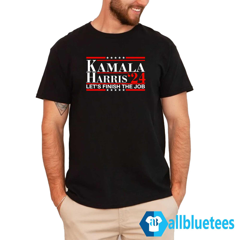 Kamala Harris ’24 Let’s Finish The Job Shirt