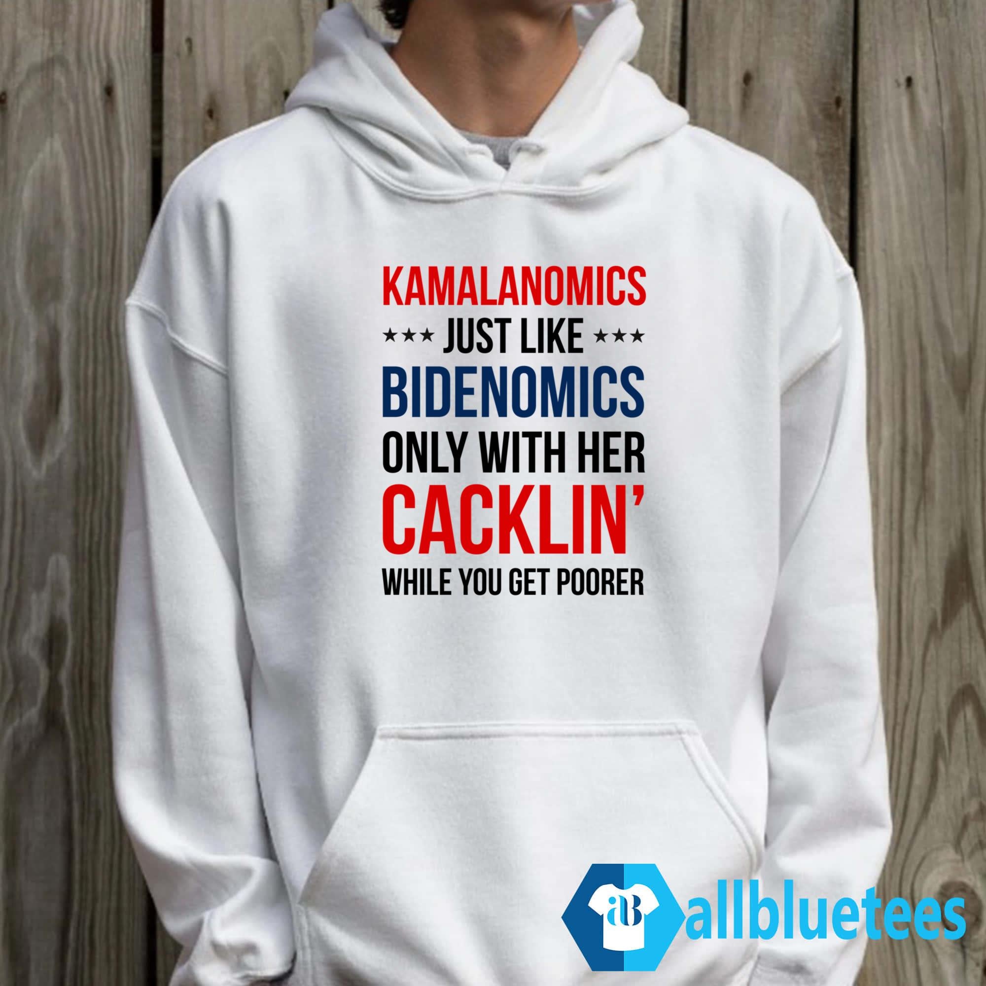 Kamalanomics Just Like Bidenomics Only With Her Cacklin’ While You Get Poorer Shirt