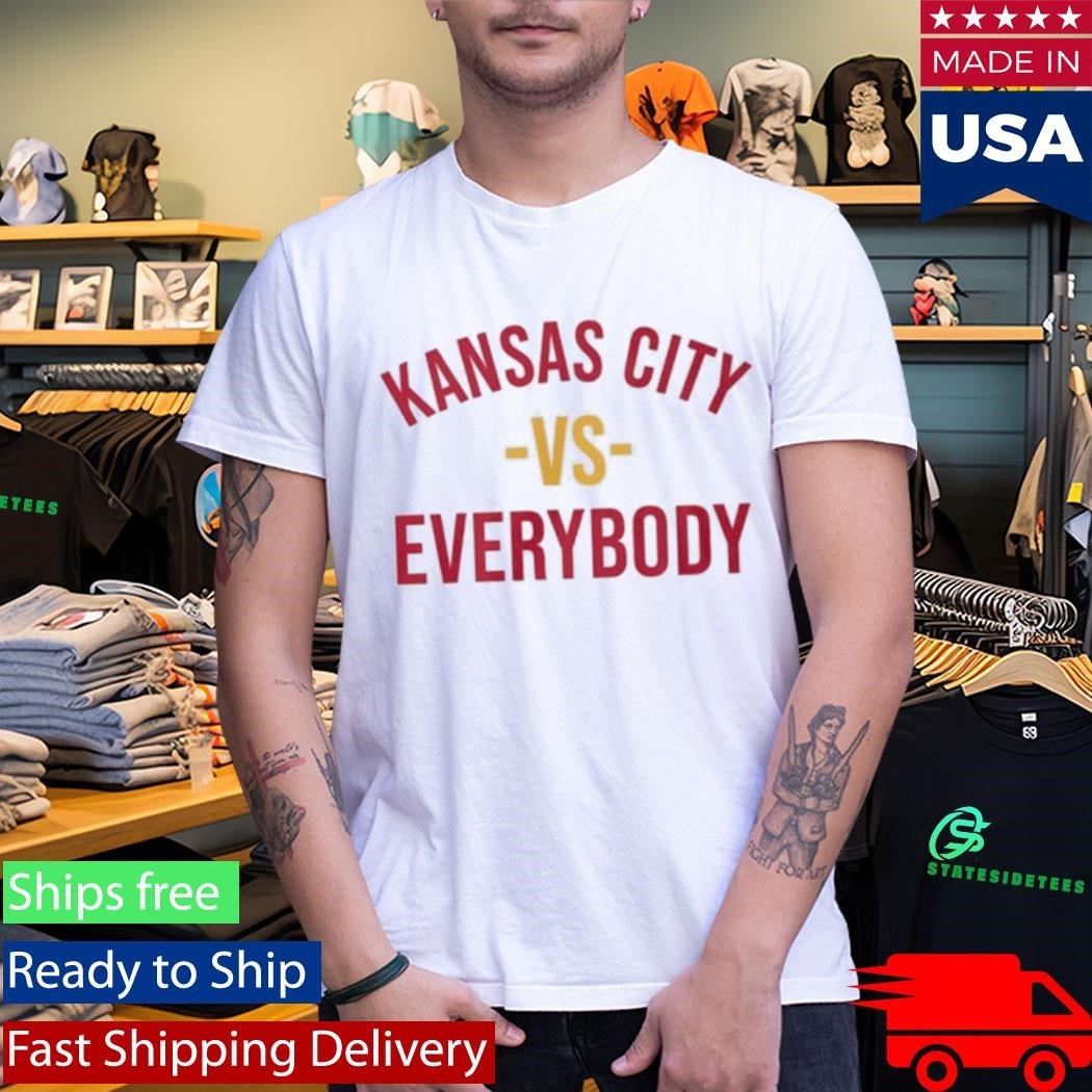 Kansas City Chiefs Vs Everybody Shirt