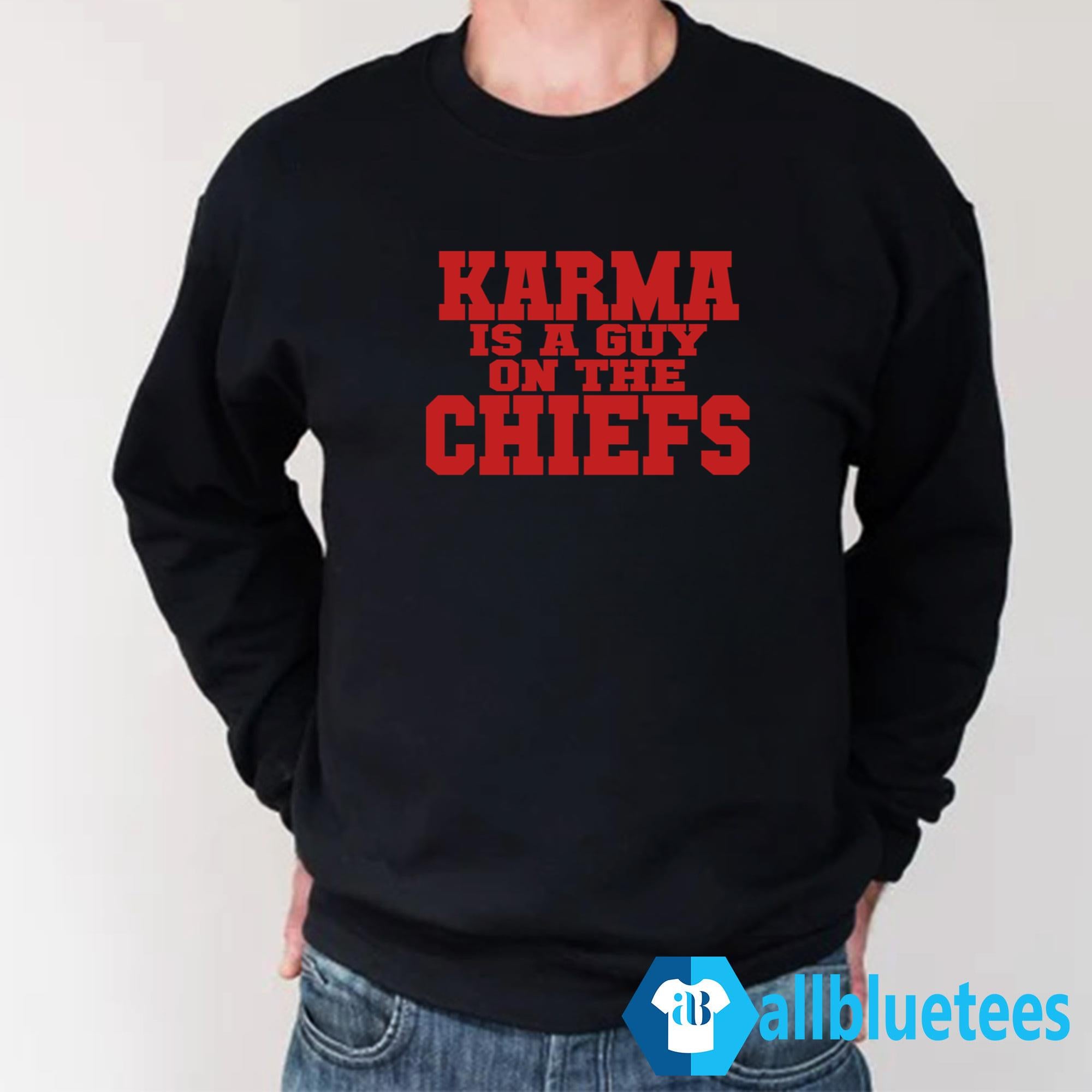 Karma Is A Guy On The Chiefs Shirt