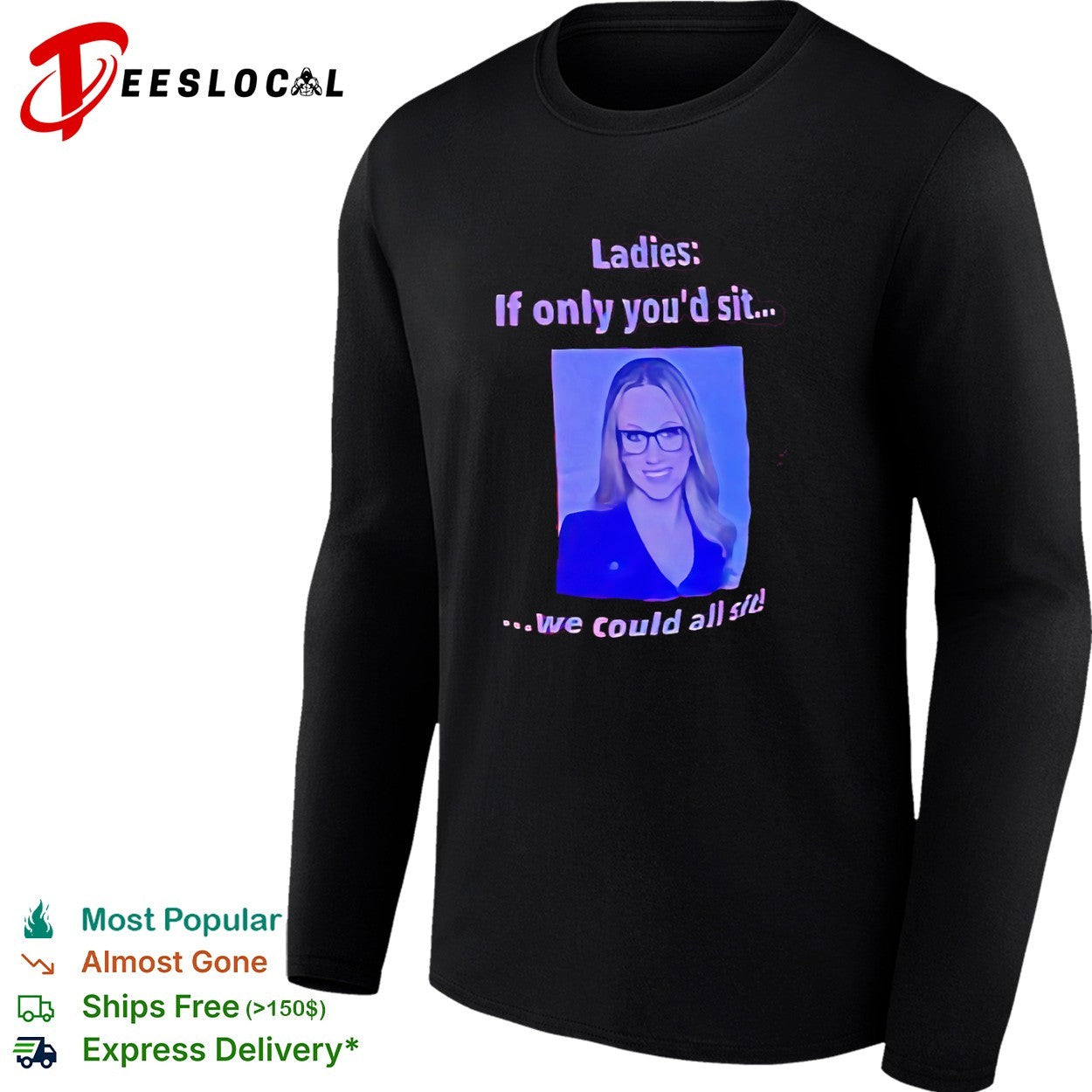 Kat Timpf Ladies if only youd sit we could all sit shirt