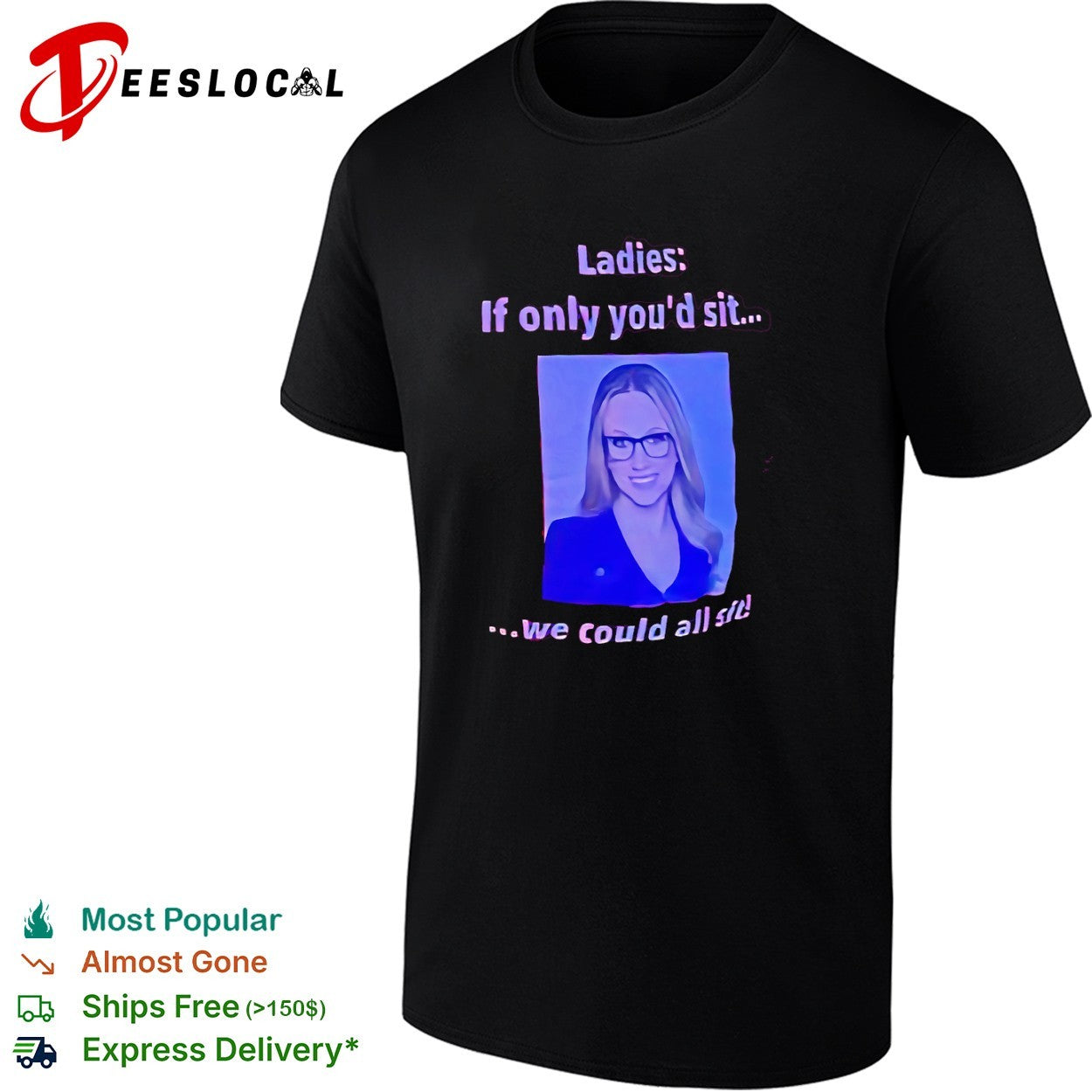 Kat Timpf Ladies if only youd sit we could all sit shirt