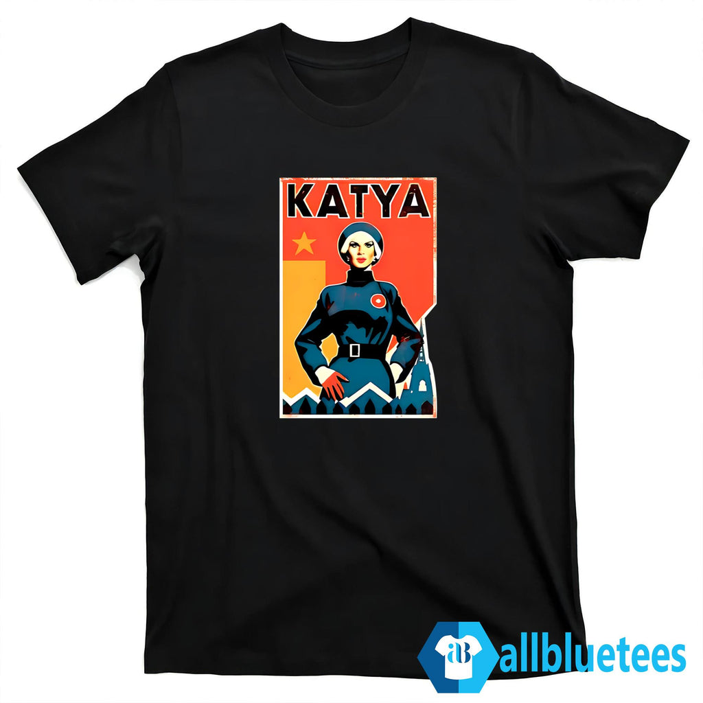 Katya Zamolodchikova Katya Revolution Shirt