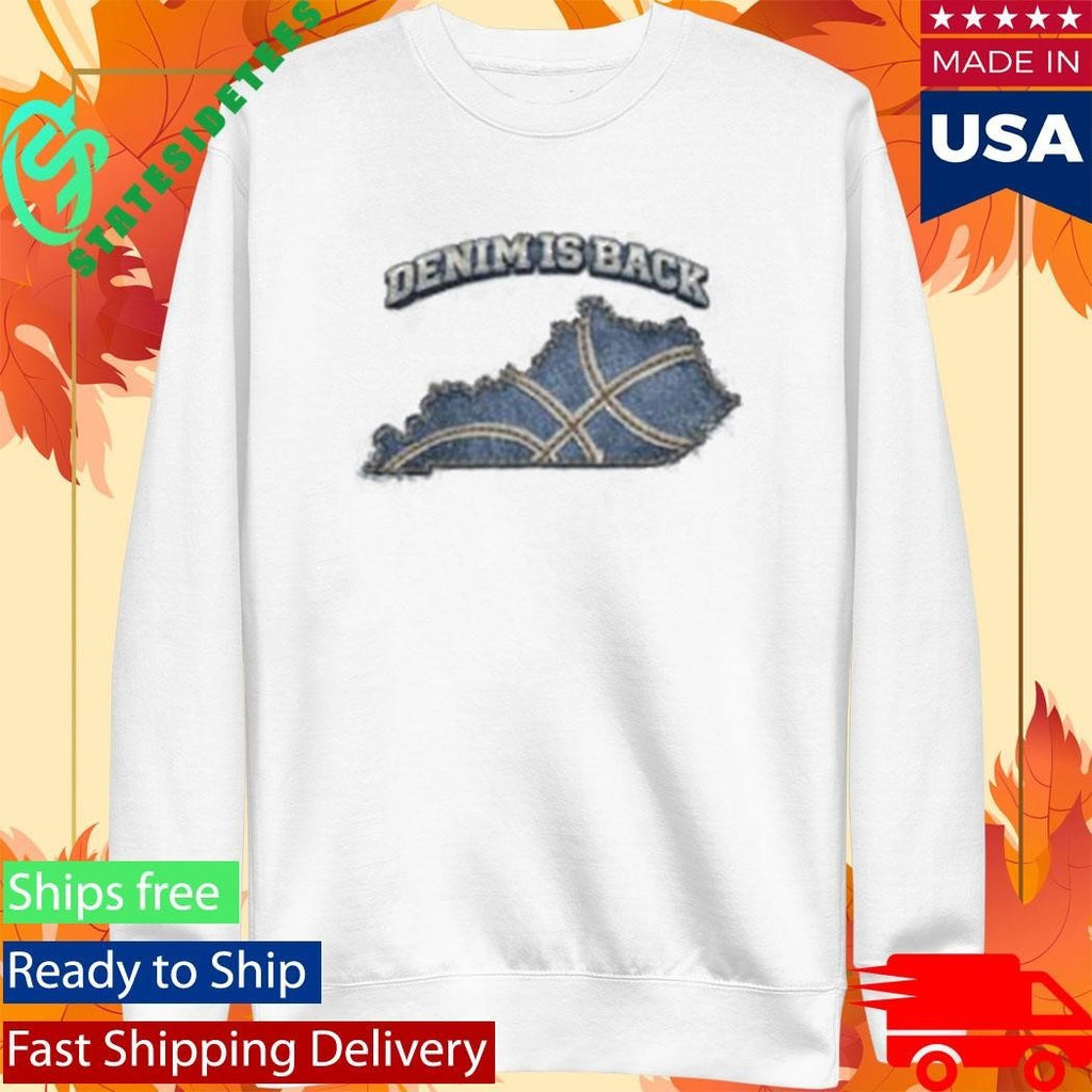 Kentucky Denim Is Back T-Shirt