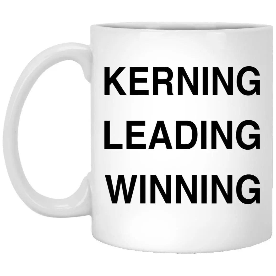 Kerning Leading Winning Mug